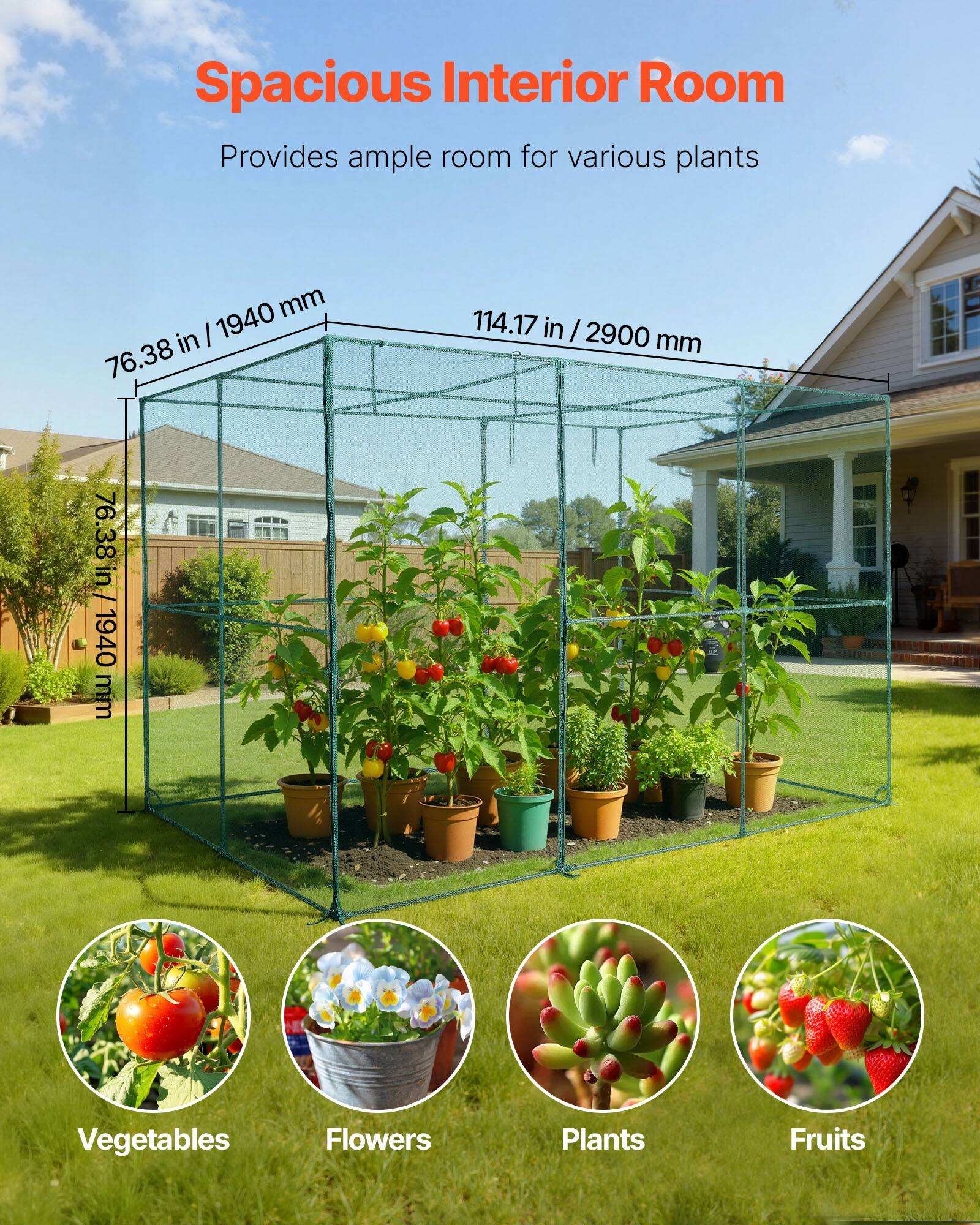 Spacious Interior Room  
Provides ample room for various plants  

76.38 in / 1940 mm  
114.17 in / 2900 mm  

Vegetables  
Flowers  
Plants  
Fruits