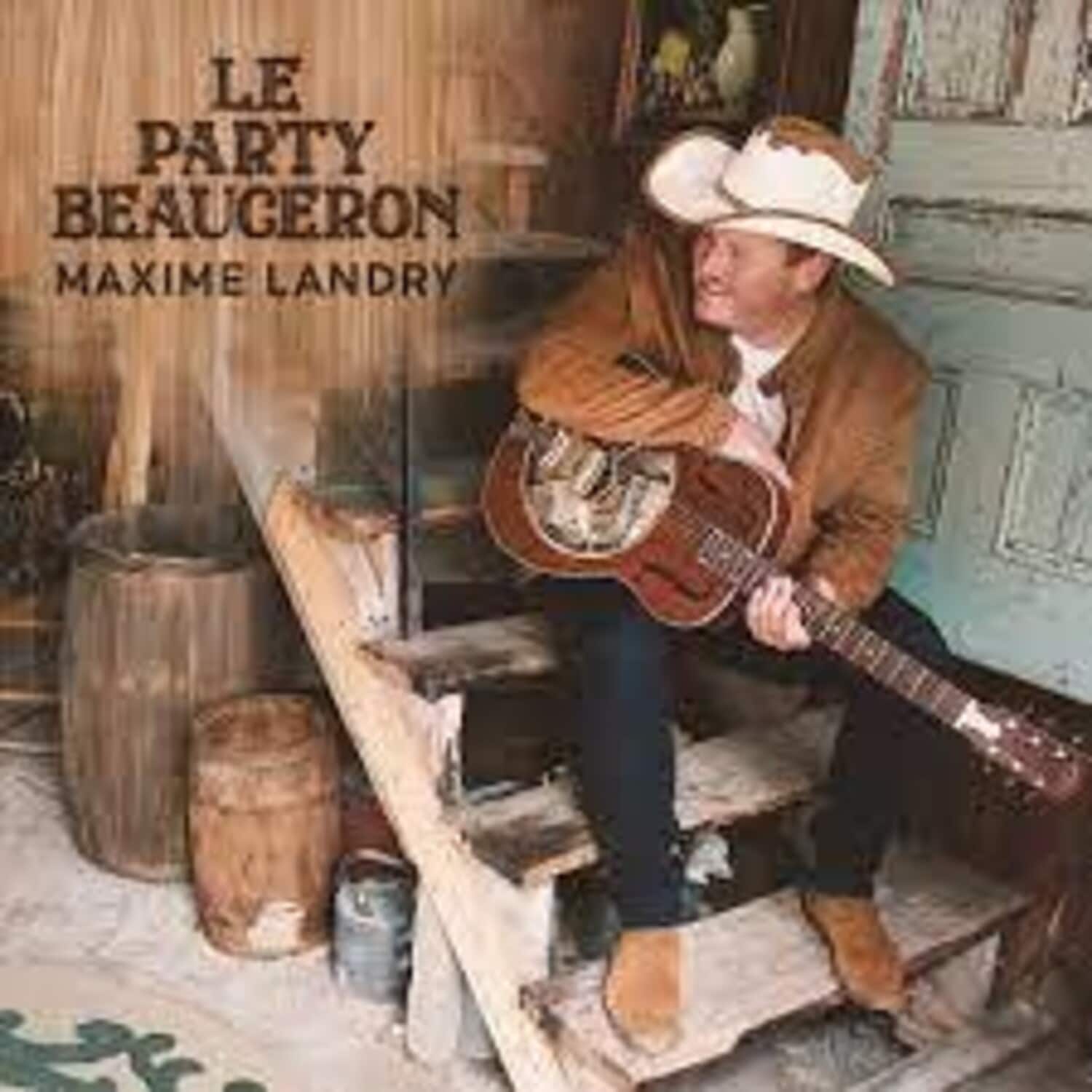 Maxime Landry - Le Party Beauceron  - COMPACT DISCS