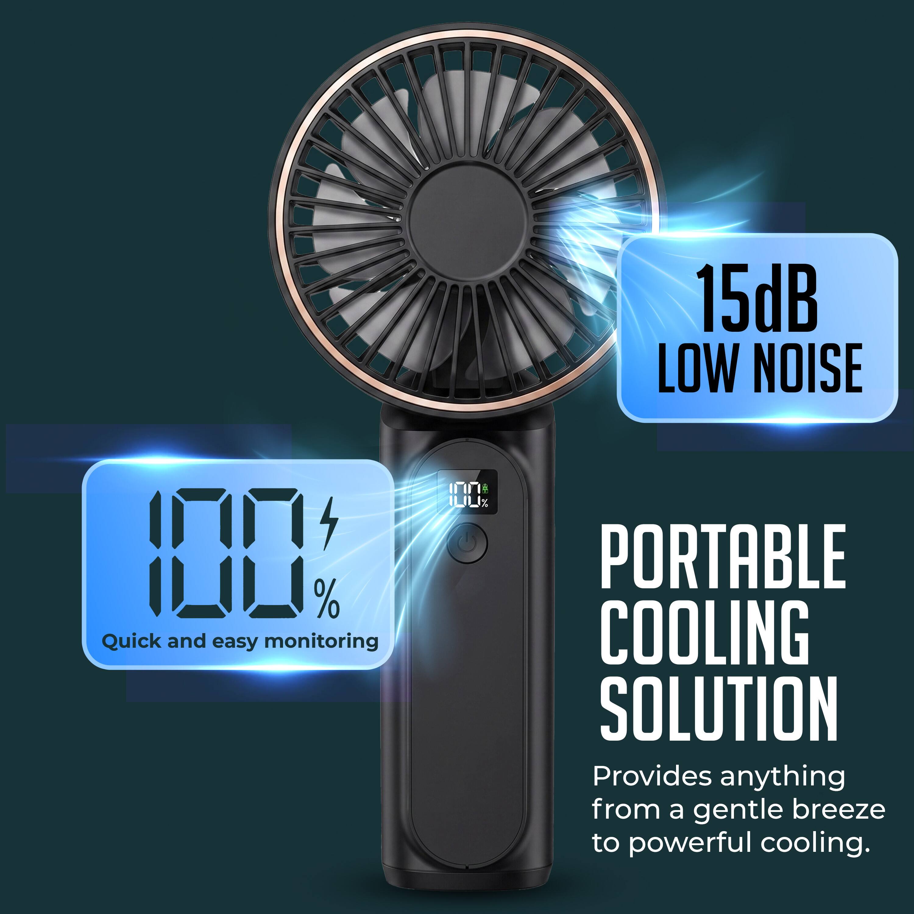 15dB LOW NOISE  
100% Quick and easy monitoring  
PORTABLE COOLING SOLUTION  
Provides anything from a gentle breeze to powerful cooling.