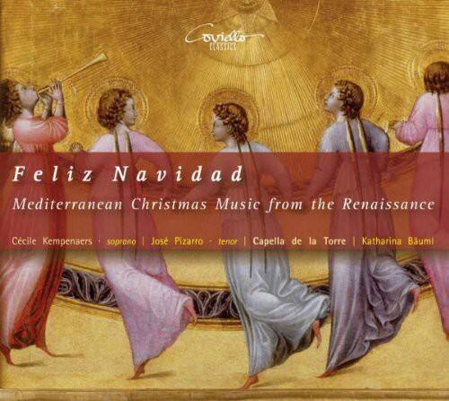Coviello  
Feliz Navidad  
Mediterranean Christmas Music from the Renaissance  

Cécile Kempenaers - soprano | José Pizarro - tenor | Capella de la Torre | Katharina Baumi