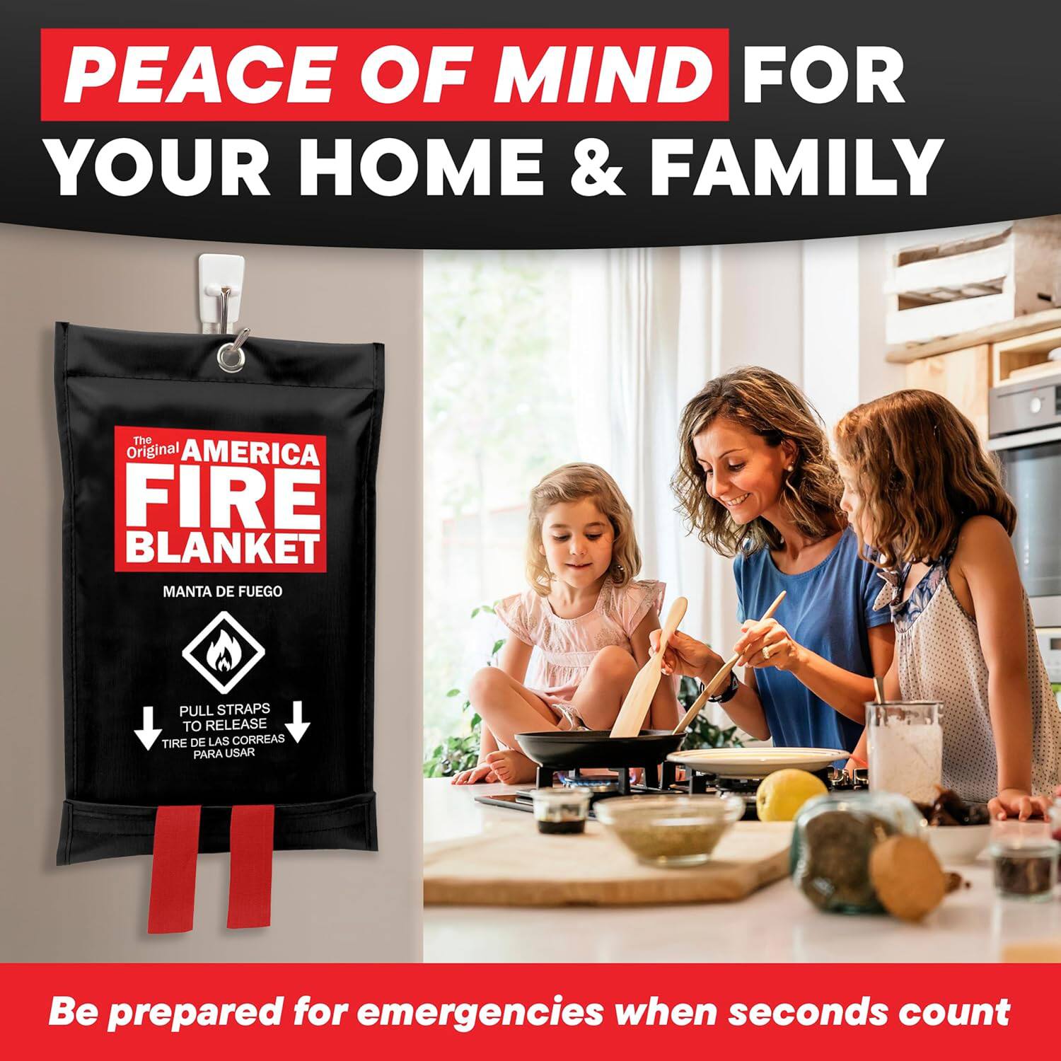 PEACE OF MIND FOR YOUR HOME & FAMILY

The Original AMERICA FIRE BLANKET  
MANTA DE FUEGO

PULL STRAPS TO RELEASE  
TIRE DE LAS CORREAS PARA USAR

Be prepared for emergencies when seconds count
