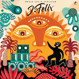 J-Felix - Whole Again Hooligan - VINYL LP