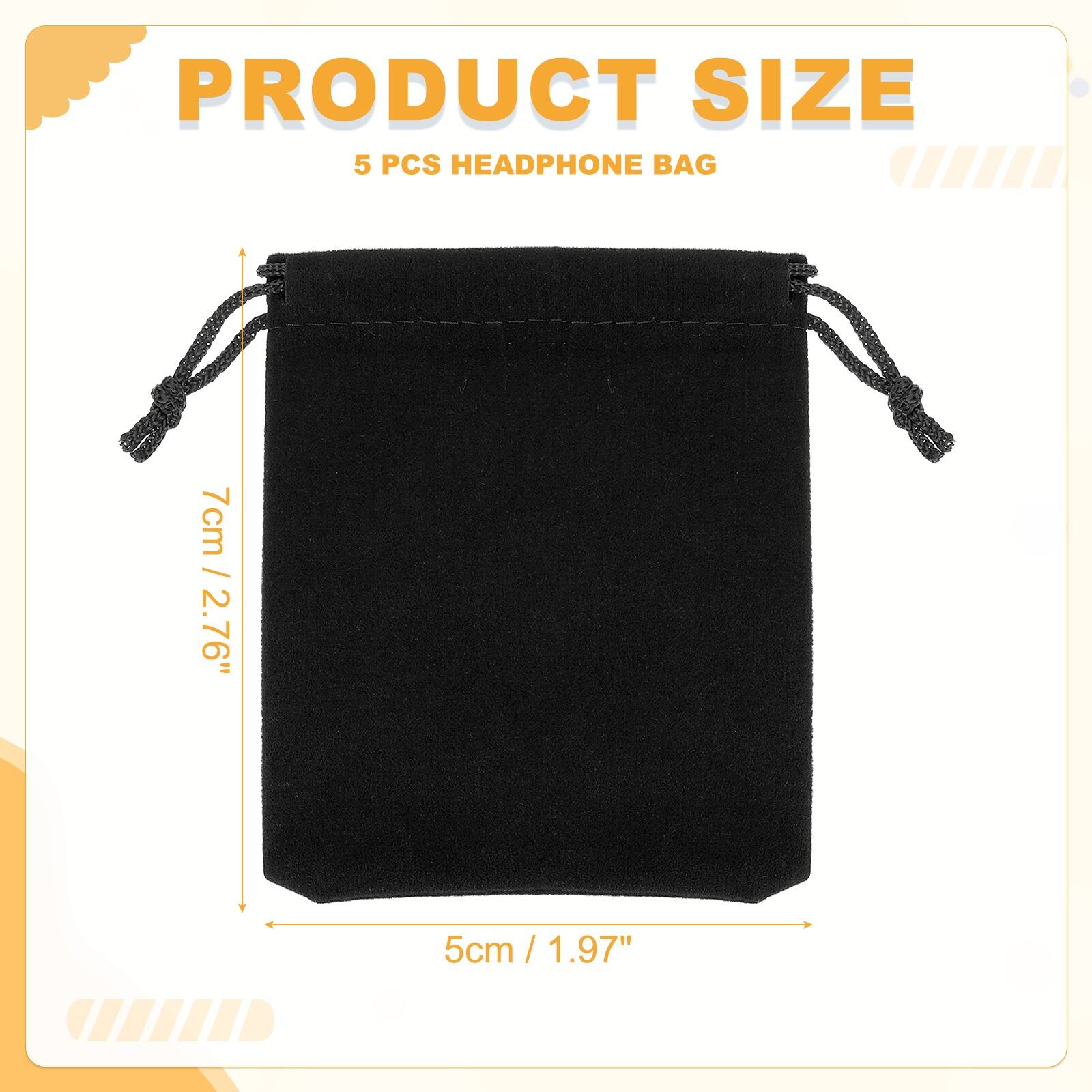 PRODUCT SIZE  
5 PCS HEADPHONE BAG  
7cm / 2.76"  
5cm / 1.97"