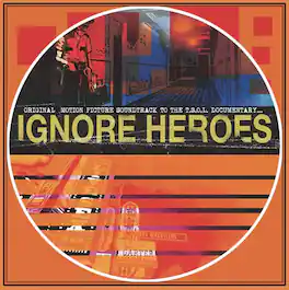 T.S.O.L. - Ignore Heroes (original Motion Picture Soundtrack) - VINYL LP