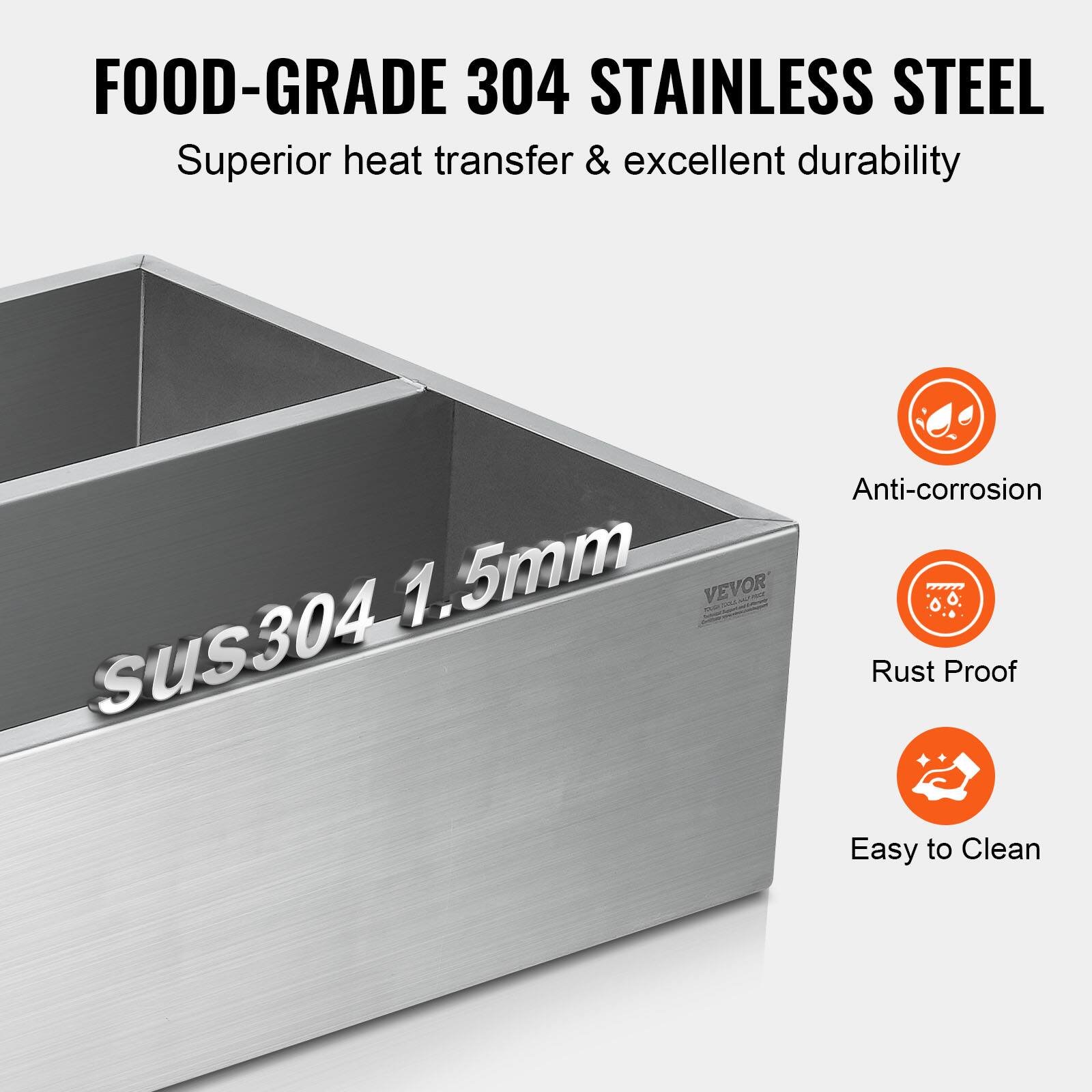 FOOD-GRADE 304 STAINLESS STEEL  
Superior heat transfer & excellent durability  

Anti-corrosion  
Rust Proof  
Easy to Clean  

sus304 1.5mm  
VEVOR