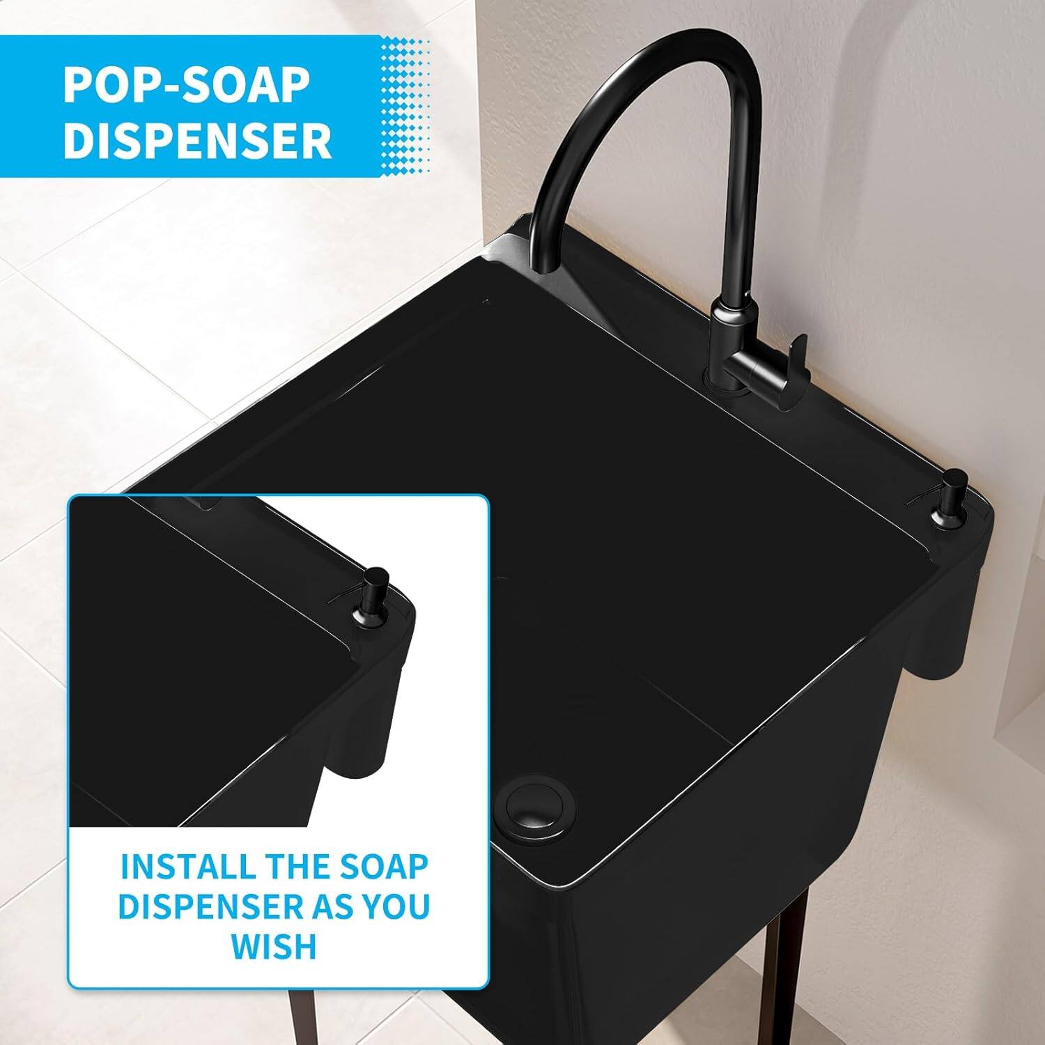 POP-SOAP DISPENSER

INSTALL THE SOAP DISPENSER AS YOU WISH