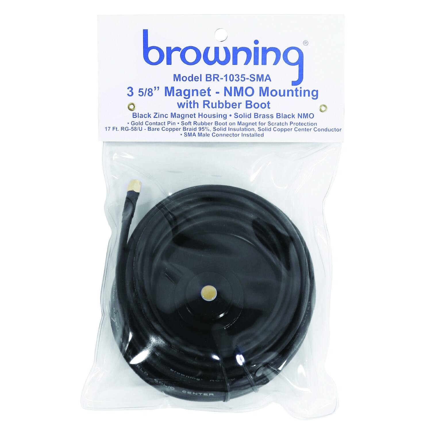 browning Model BR-1035-SMA 3 5/8" Magnet - NMO Mounting with Rubber Boot  
- Black Zinc Magnet Housing  
- Solid Brass Black NMO  
- Gold Contact Pin  
- Soft Rubber Boot on Magnet for Scratch Protection  
- 17 FL RG-58/U Bare Copper Braid 95% Solid Insulation, Solid Copper Center Conductor  
- SMA Male Connector Installed