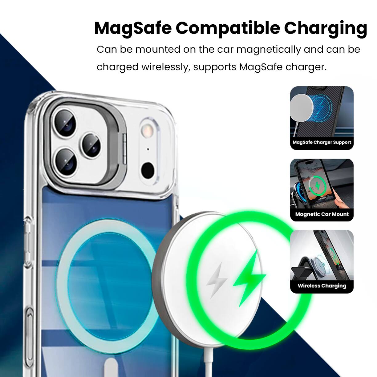 MagSafe Compatible Charging

Can be mounted on the car magnetically and can be charged wirelessly, supports MagSafe charger.

- MagSafe Charger Support
- Magnetic Car Mount
- Wireless Charging