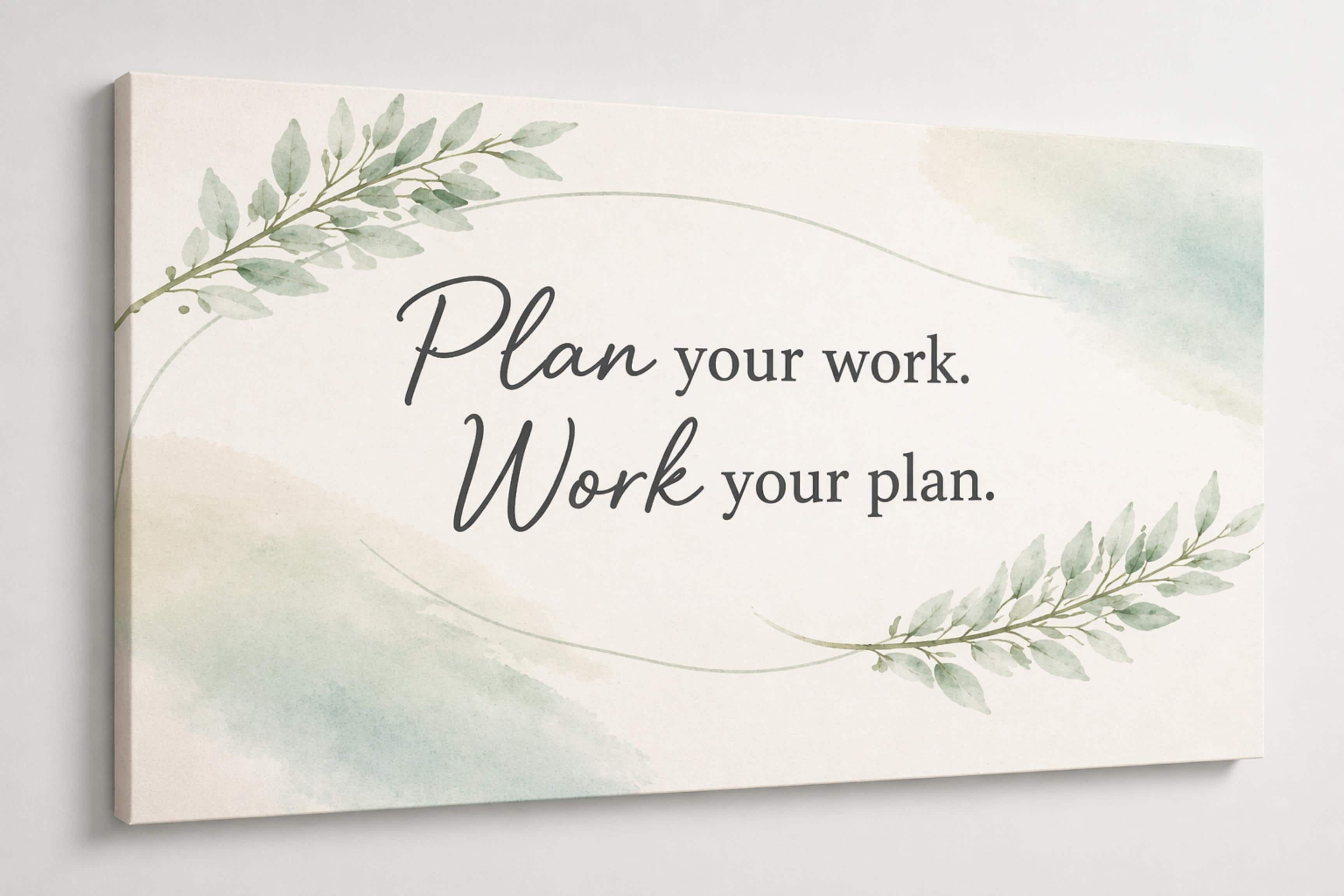 FC Design - Large Canvas 24x36" Plan Your Work Work Your Plan Quote Art Painting Home Wall Décor - MultiColor
