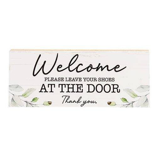 Welcome  
PLEASE LEAVE YOUR SHOES AT THE DOOR  
Thank you.