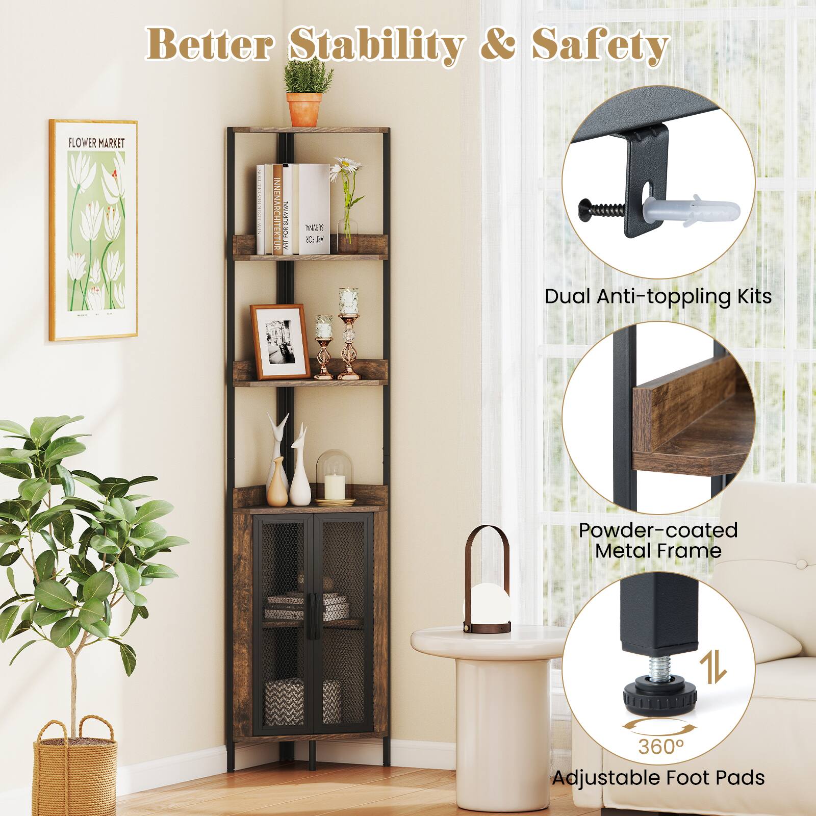 Better Stability & Safety

- Dual Anti-toppling Kits
- Powder-coated Metal Frame
- 1L
- 360° Adjustable Foot Pads