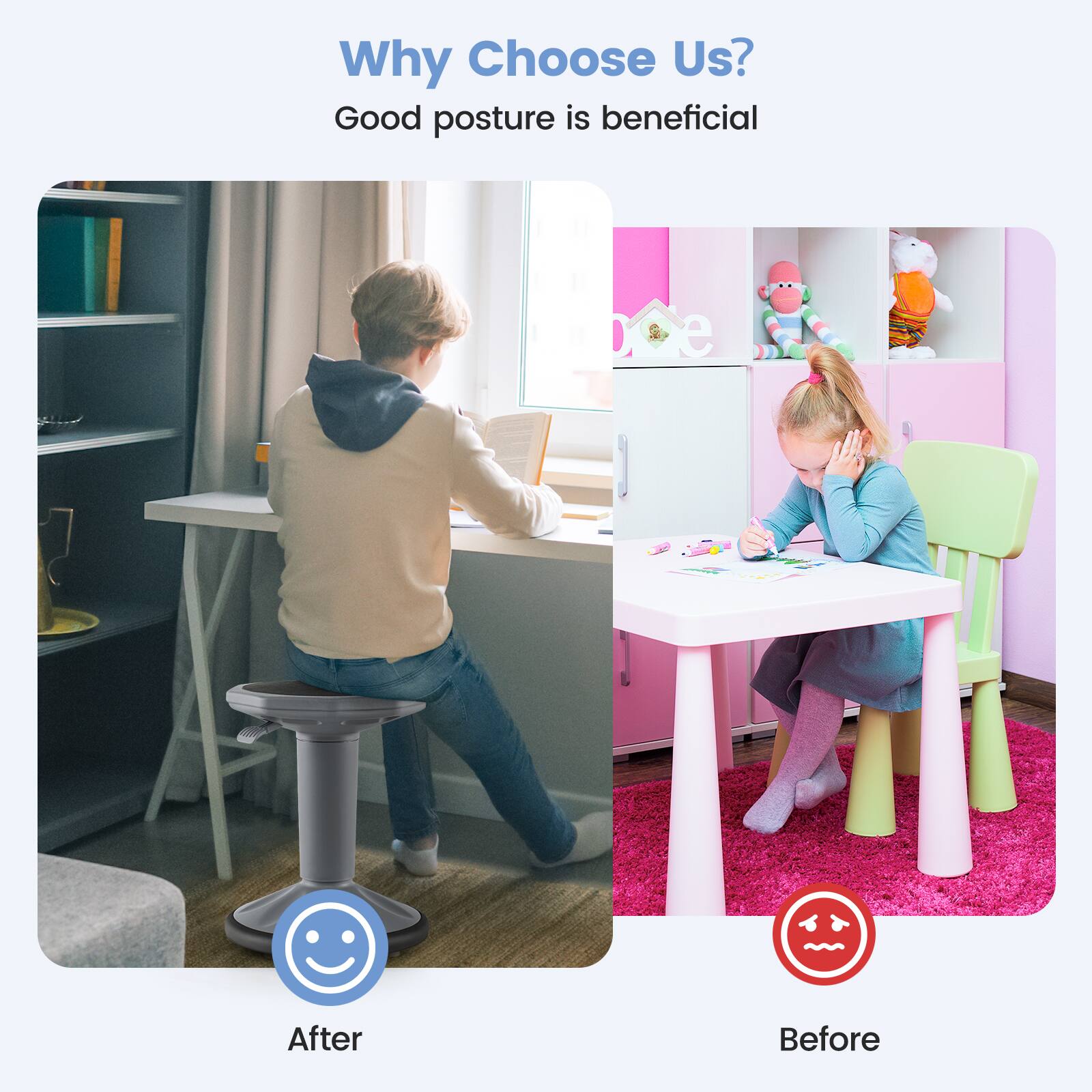 Why Choose Us?  
Good posture is beneficial  

After  
Before