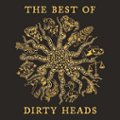 Front. The Best of Dirty Heads [LP].