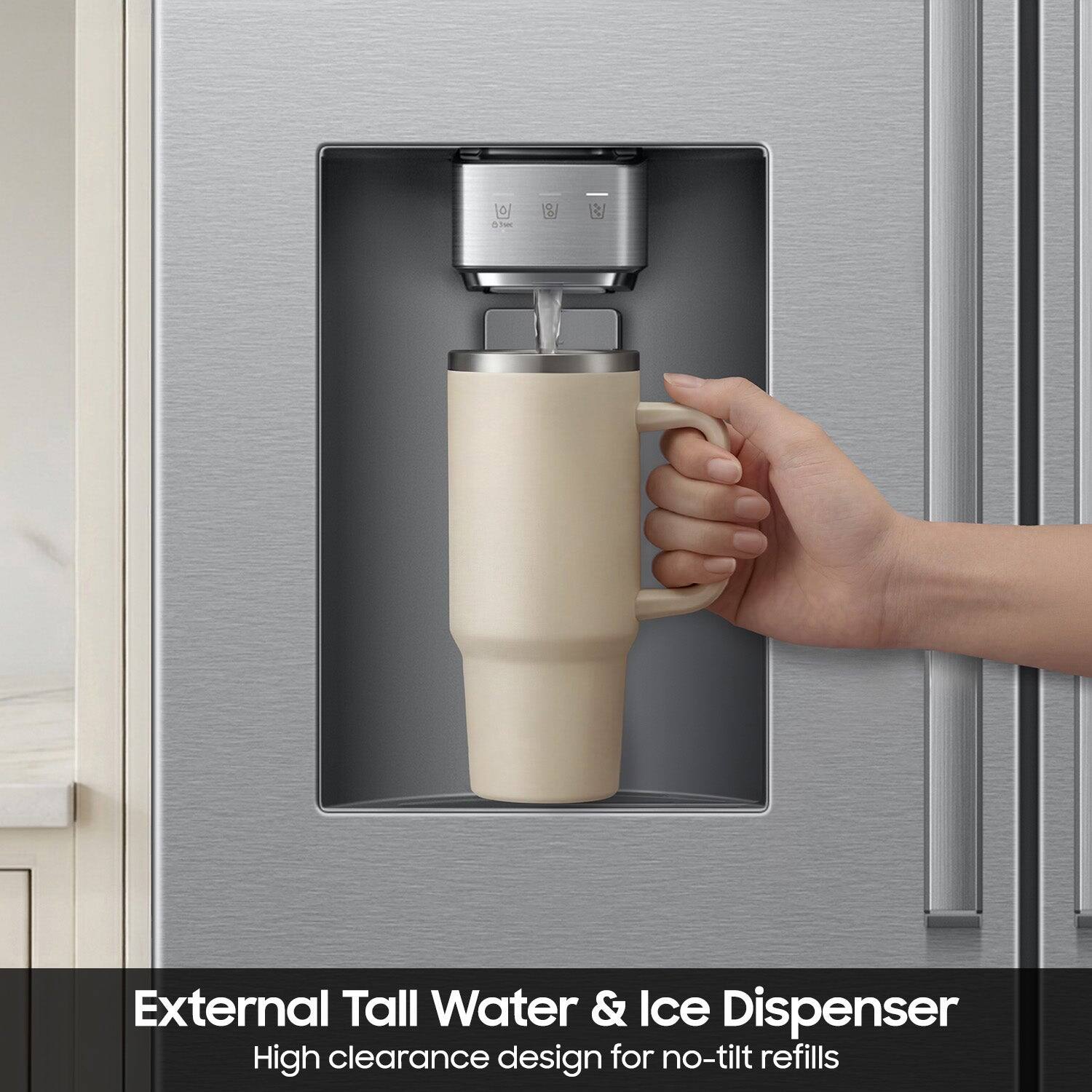 External Tall Water & Ice Dispenser  
High clearance design for no-tilt refills