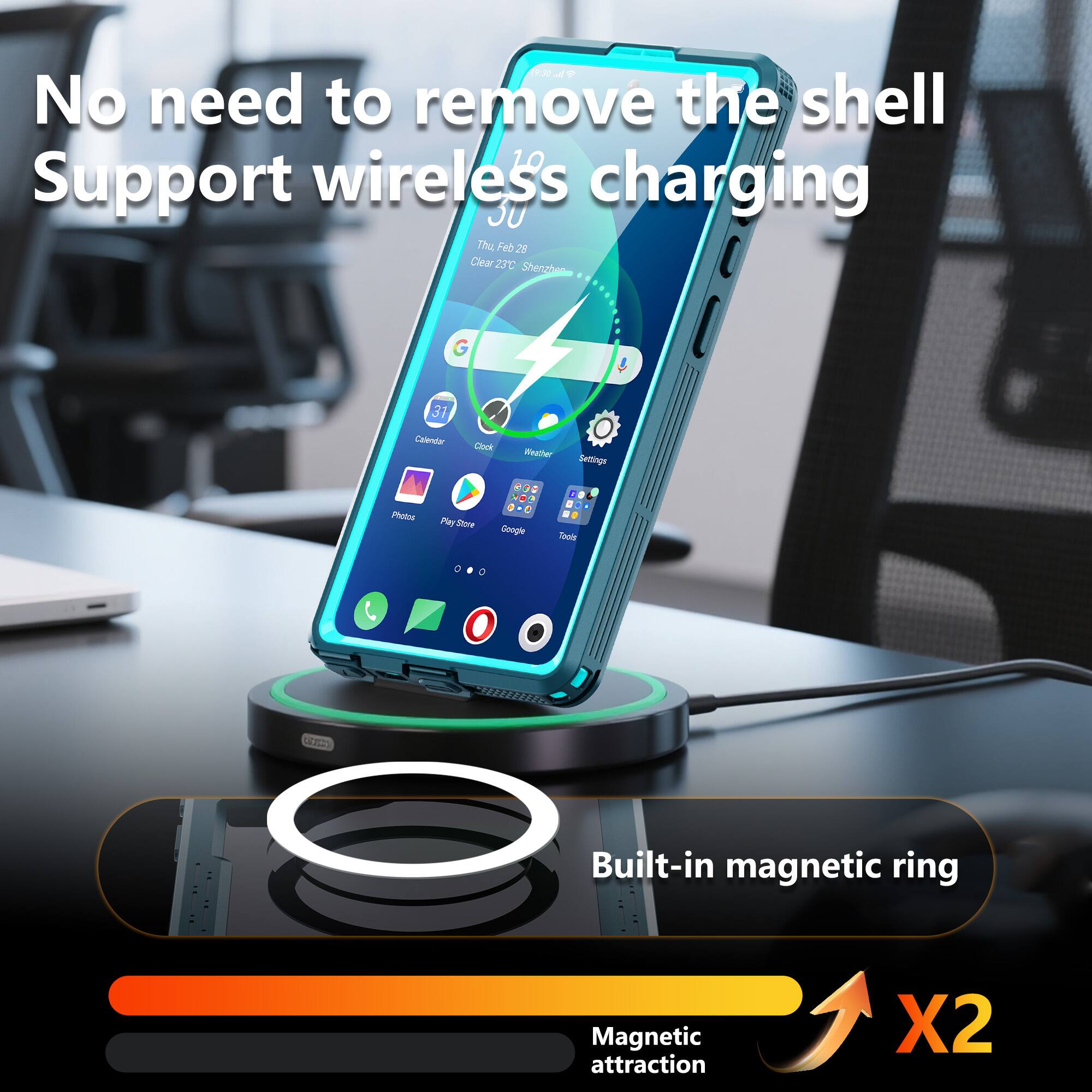 No need to remove the shell  
Support wireless charging  

Built-in magnetic ring  
Magnetic attraction X2