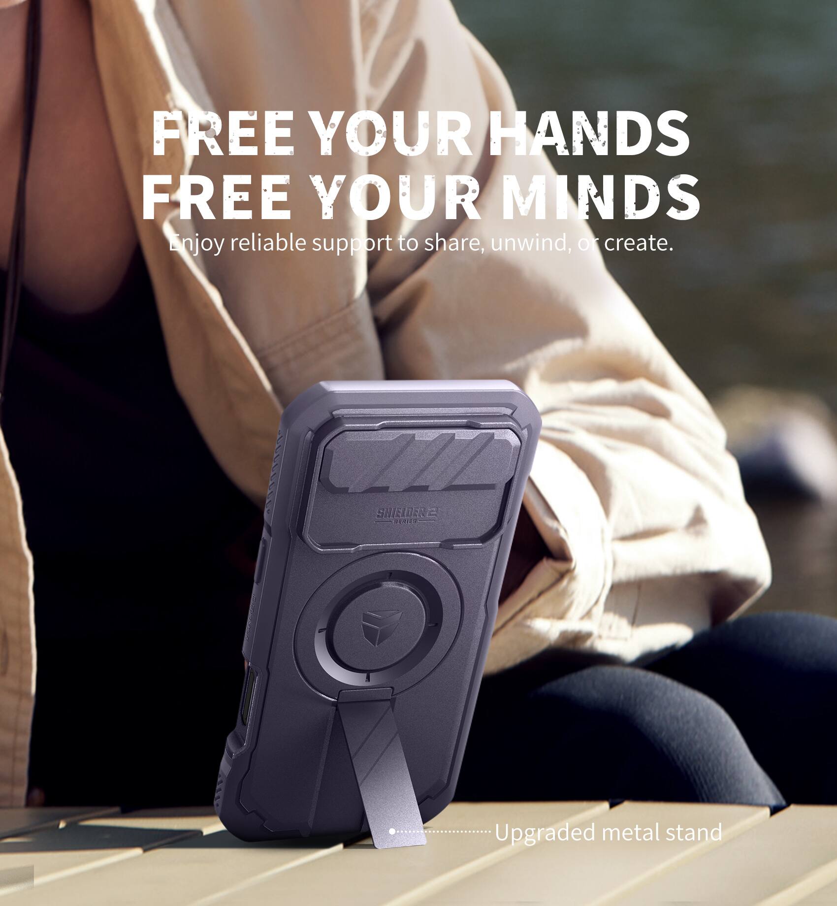 FREE YOUR HANDS  
FREE YOUR MINDS  
Enjoy reliable support to share, unwind, or create.  

Upgraded metal stand