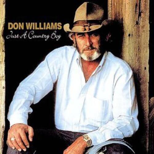 DON WILLIAMS  
Just A Country Boy