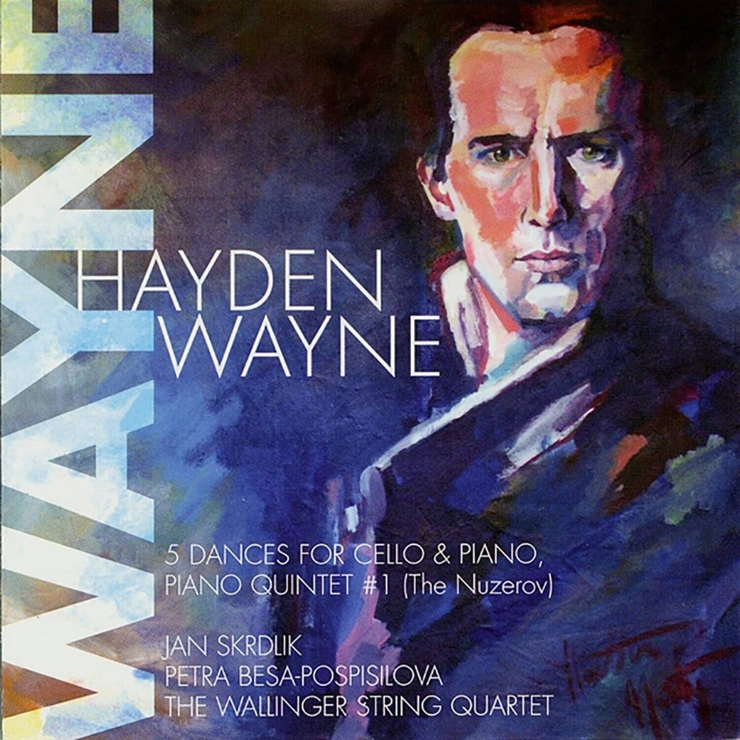 Hayden Wayne - 5 Dances For Cello & Piano / The Piano Quintet #1 (The Nuzerov)  - COMPACT DISCS