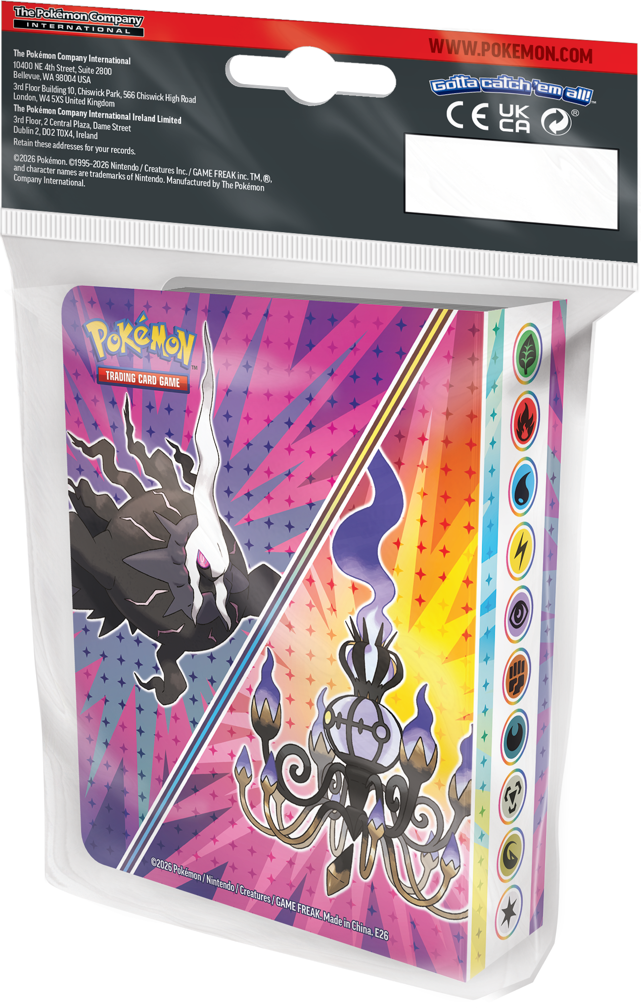 The Pokémon Company International  
10400 NE 4th Street, Suite 2800  
Bellevue, WA 98004 USA  

3rd Floor, Building 10, Chiswick Park, 566 Chiswick High Road  
London, W4 5XS United Kingdom  

The Pokémon Company International Ireland Limited  
3rd Floor, 2 Central Plaza, Dame Street  
Dublin 2, D02 TOXA, Ireland  

Retain these addresses for your records.  

©2026 Pokémon and 01995-2026 Nintendo / character names are trademarks of Nintendo, Creatures Inc. / GAME FREAK INC. TM, ®.  
Manufactured by The Pokémon Company International.  

WWW.POKEMON.COM  
Gotta catch 'em all!  

UK CA  

Pokémon TRADING CARD GAME  
©2026 Pokémon / Nintendo / Creatures / GAME FREAK  
Made in China. E26