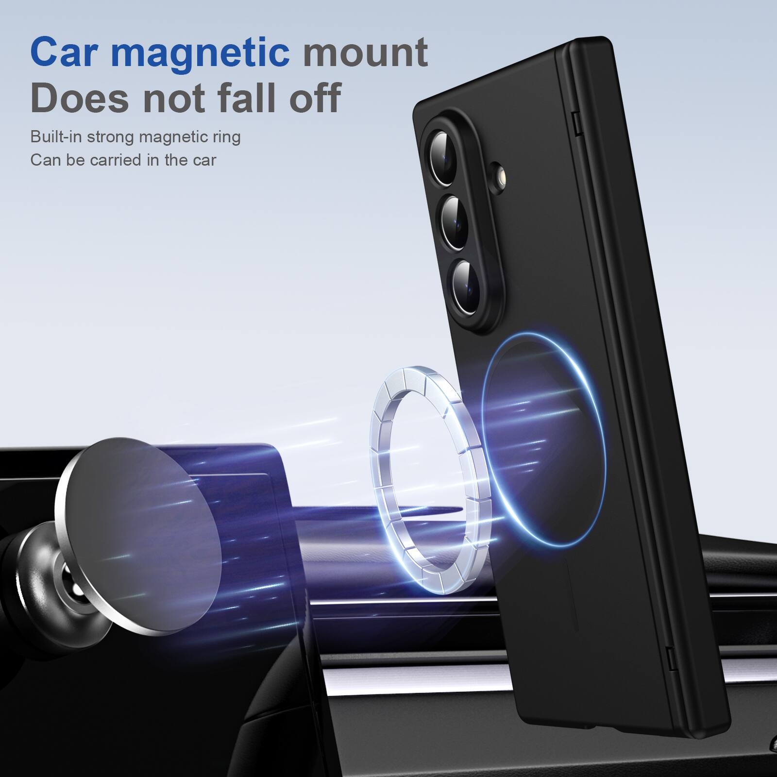 Car magnetic mount  
Does not fall off  
Built-in strong magnetic ring  
Can be carried in the car