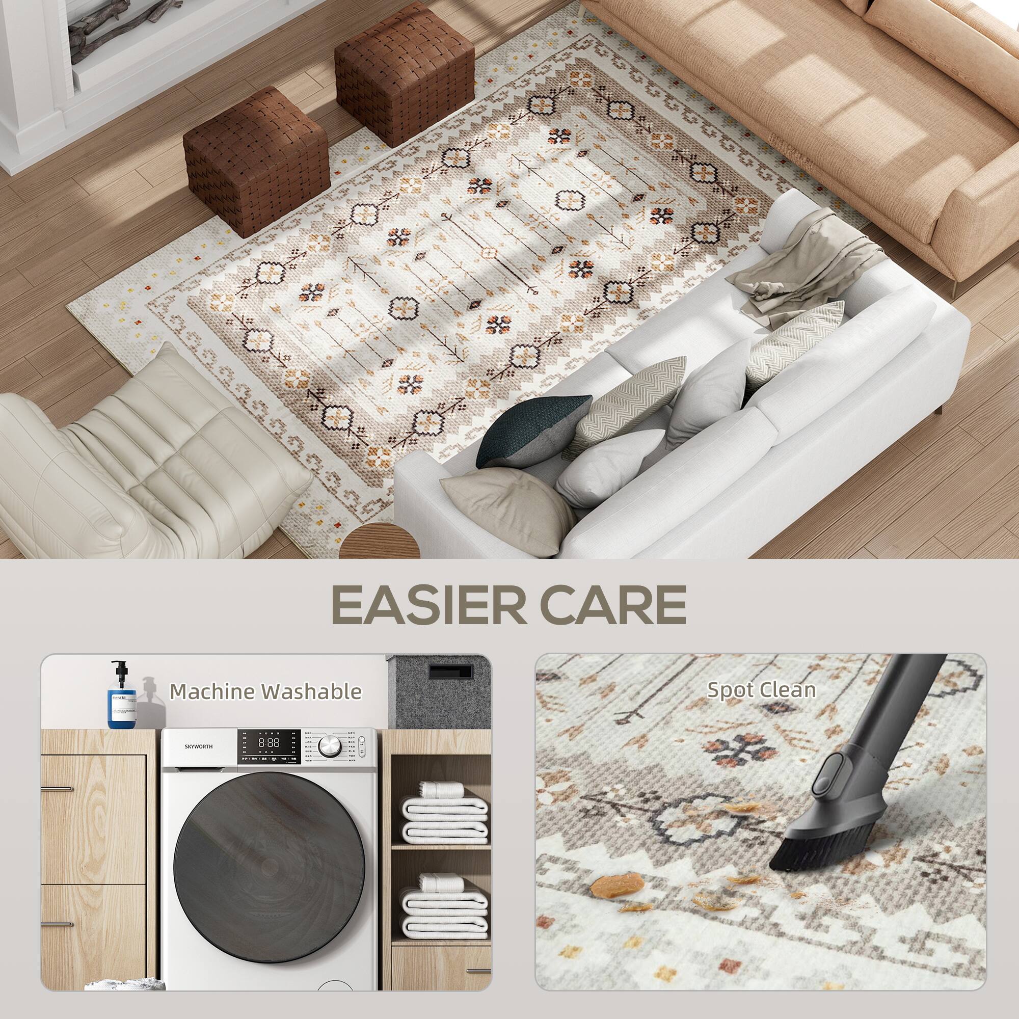 EASIER CARE

Machine Washable

Spot Clean