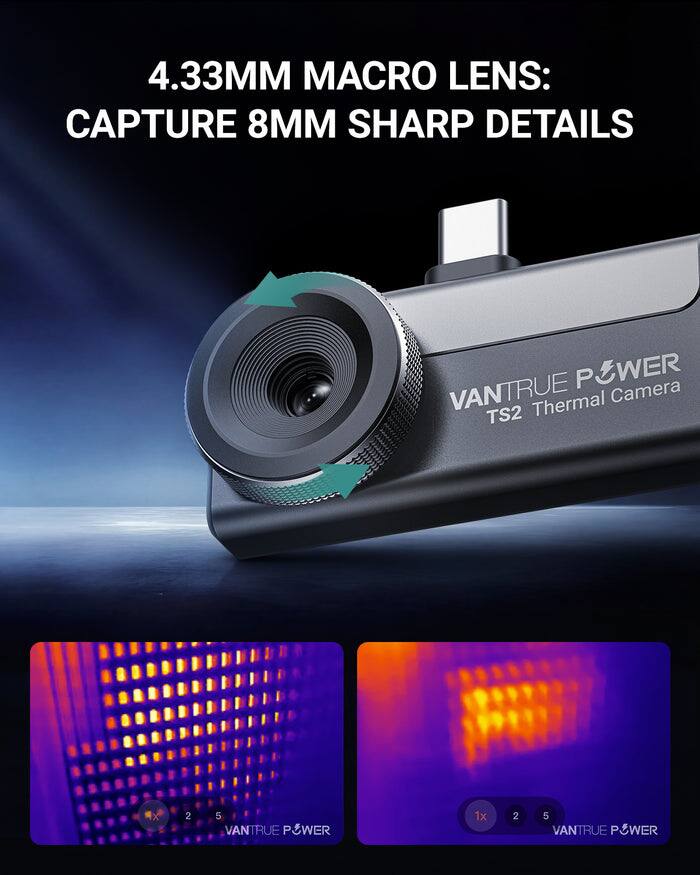 4.33MM MACRO LENS: CAPTURE 8MM SHARP DETAILS

VANTRUE POWER TS2 Thermal Camera

VANTRUE POWER