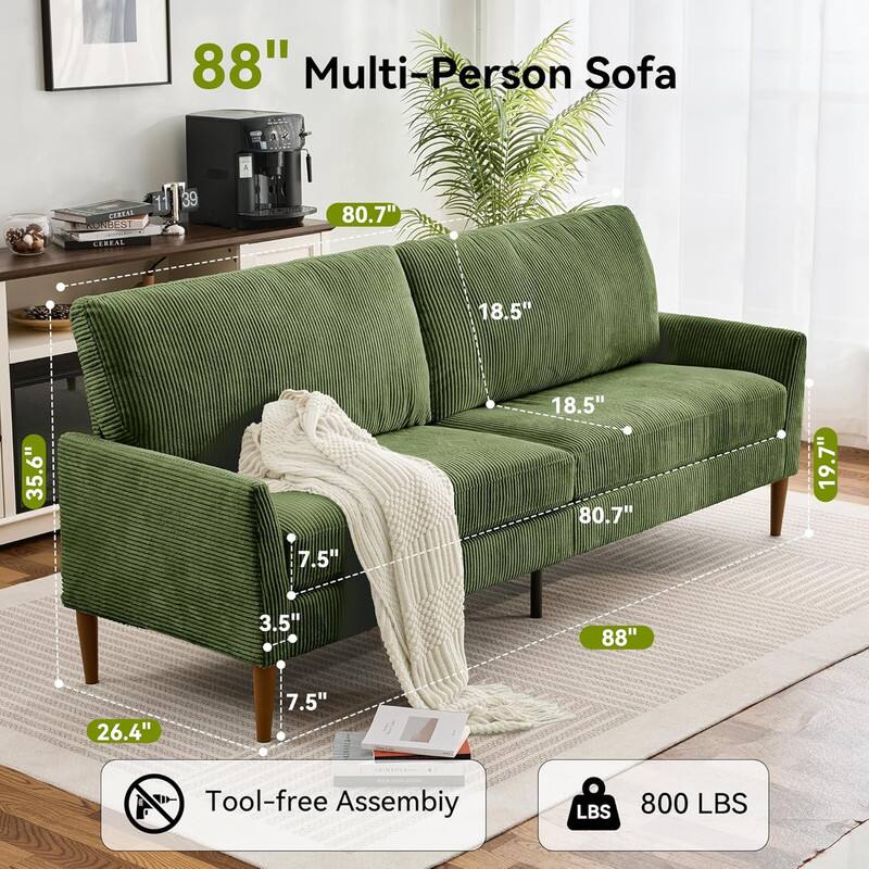 88" Multi-Person Sofa

- 80.7"
- 18.5"
- 18.5"
- 80.7"
- 19.7"
- 35.6"
- 7.5"
- 3.5"
- 88"
- 26.4"
- 7.5"

Tool-free Assembly

800 LBS