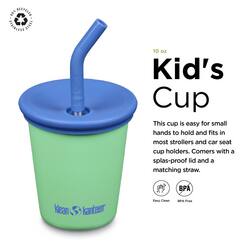 MATAIE 10 oz Kid's Cup  
This cup is easy for small hands to hold and fits in most strollers and car seat cup holders. Comes with a splash-proof lid and a matching straw.  
8PA kean S kanteen