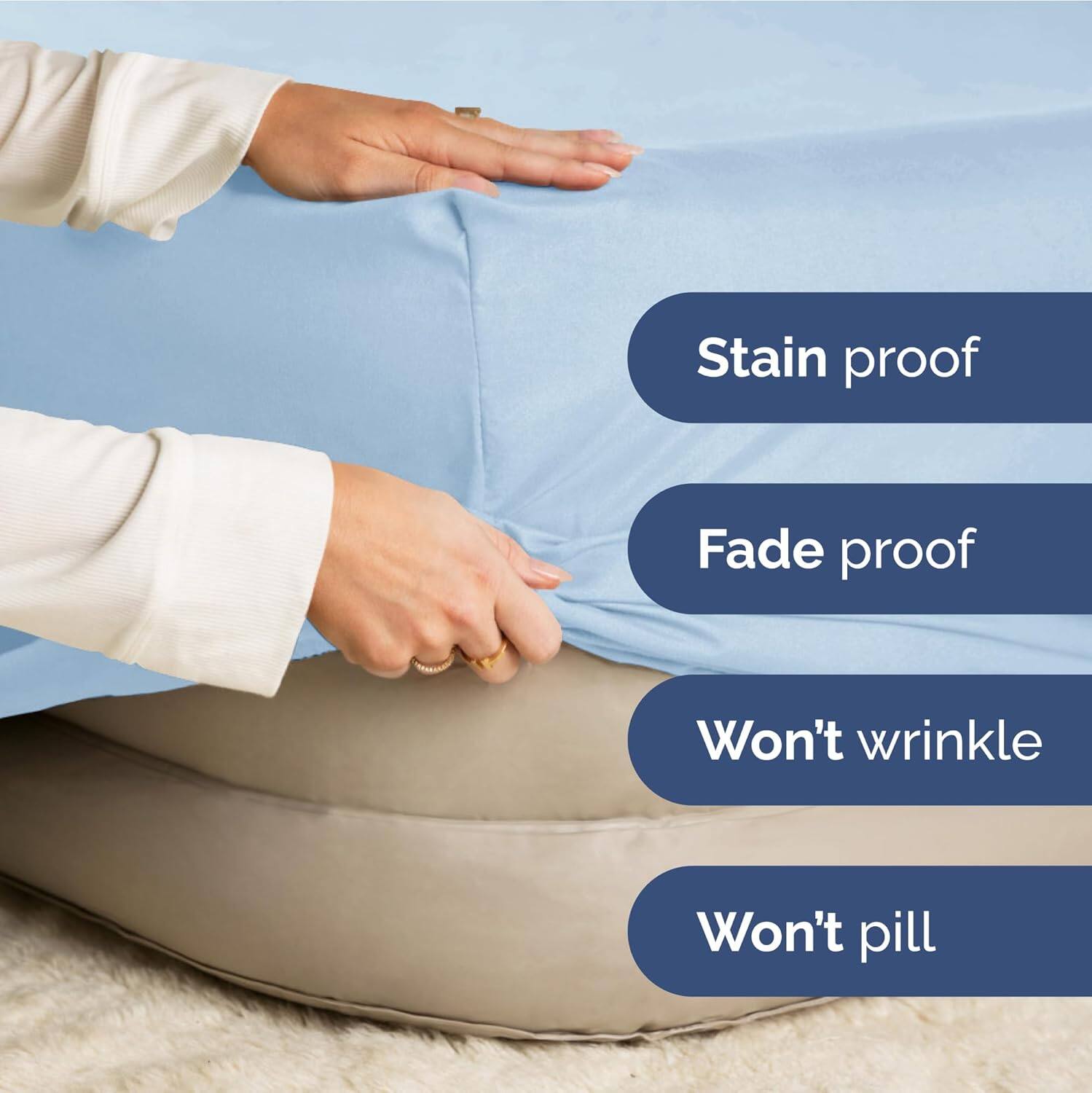 Stain proof  
Fade proof  
Won't wrinkle  
Won't pill