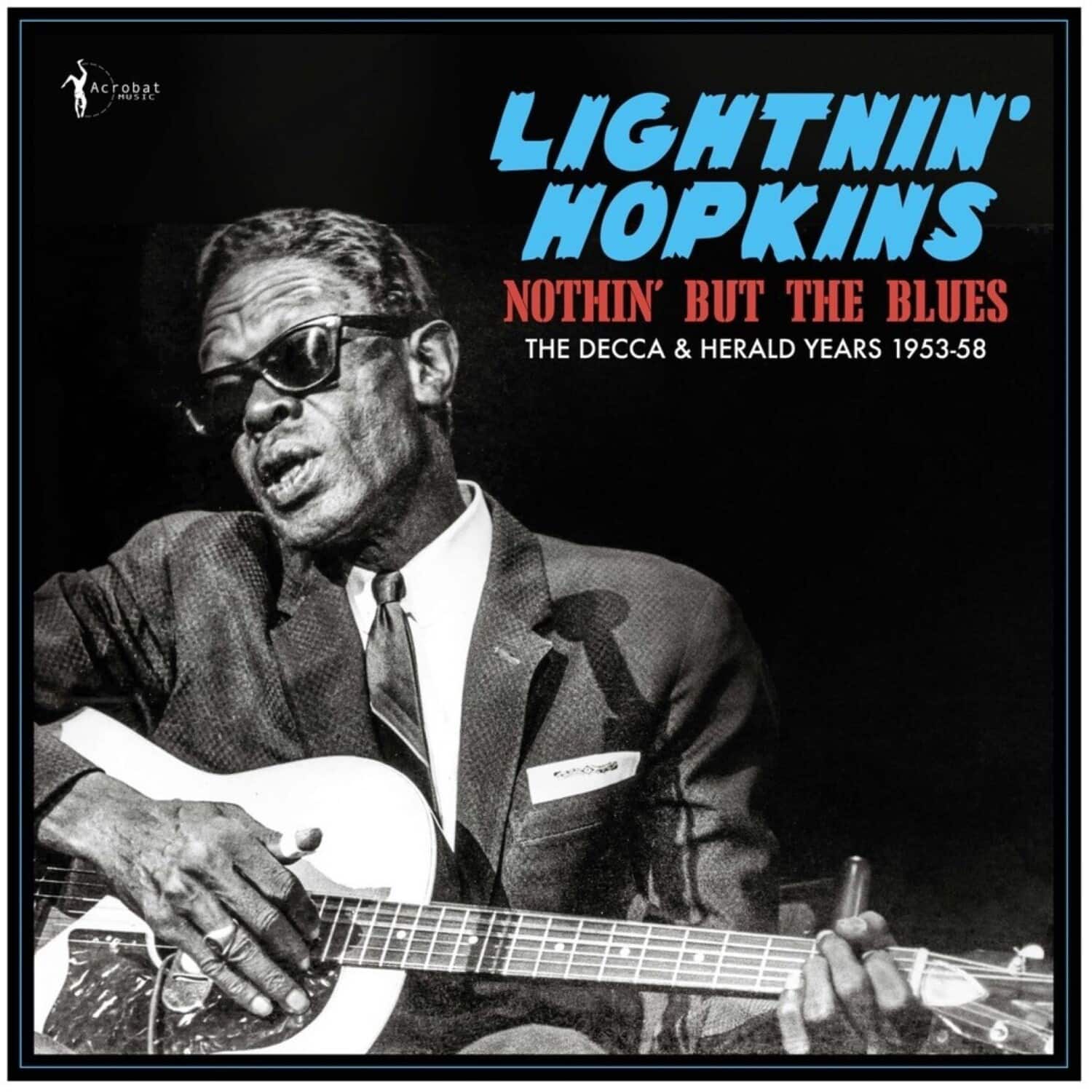Lightnin' Hopkins - Nothin' But The Blues: The Decca & Herald Years 1953-58   - VINYL LP price history on PriceWatchPro