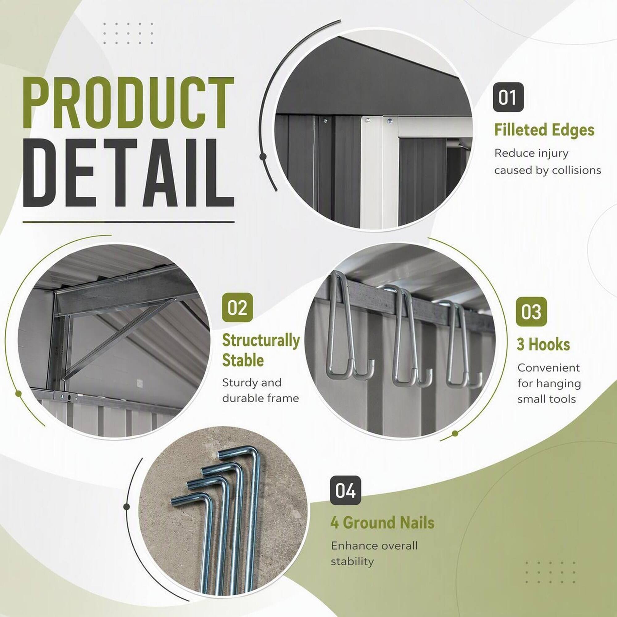 PRODUCT DETAIL
01 Filleted Edges Reduce injury caused by collisions
02 Structurally Stable Sturdy and durable frame
03 3 Hooks Convenient for hanging small tools
04 4 Ground Nails Enhance overall stability