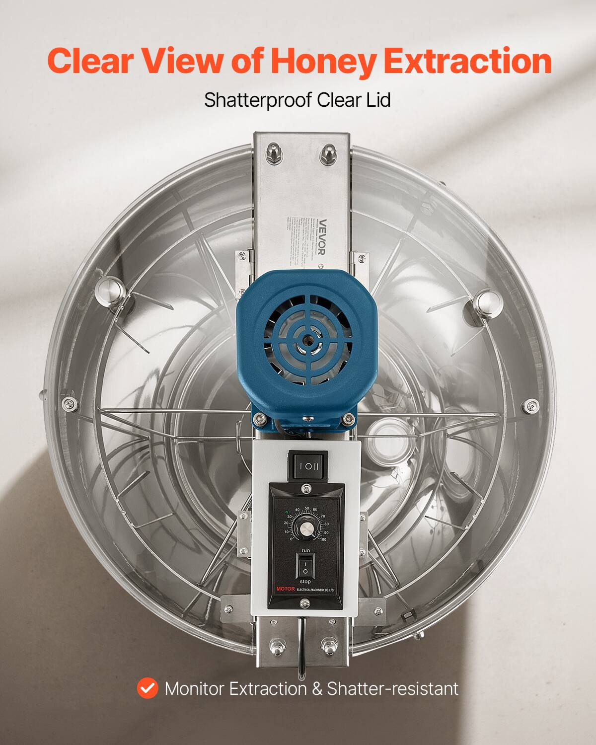 Clear View of Honey Extraction  
Shatterproof Clear Lid  

Monitor Extraction & Shatter-resistant