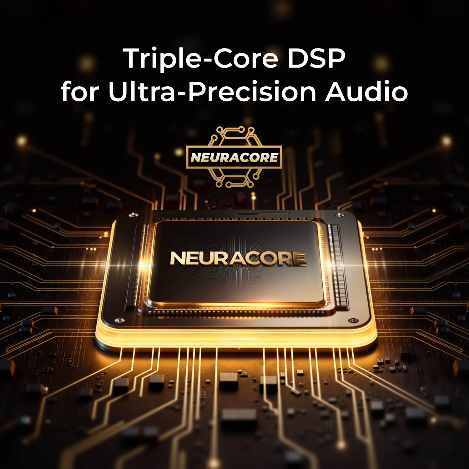 Triple-Core DSP for Ultra-Precision Audio

NEURACORE
