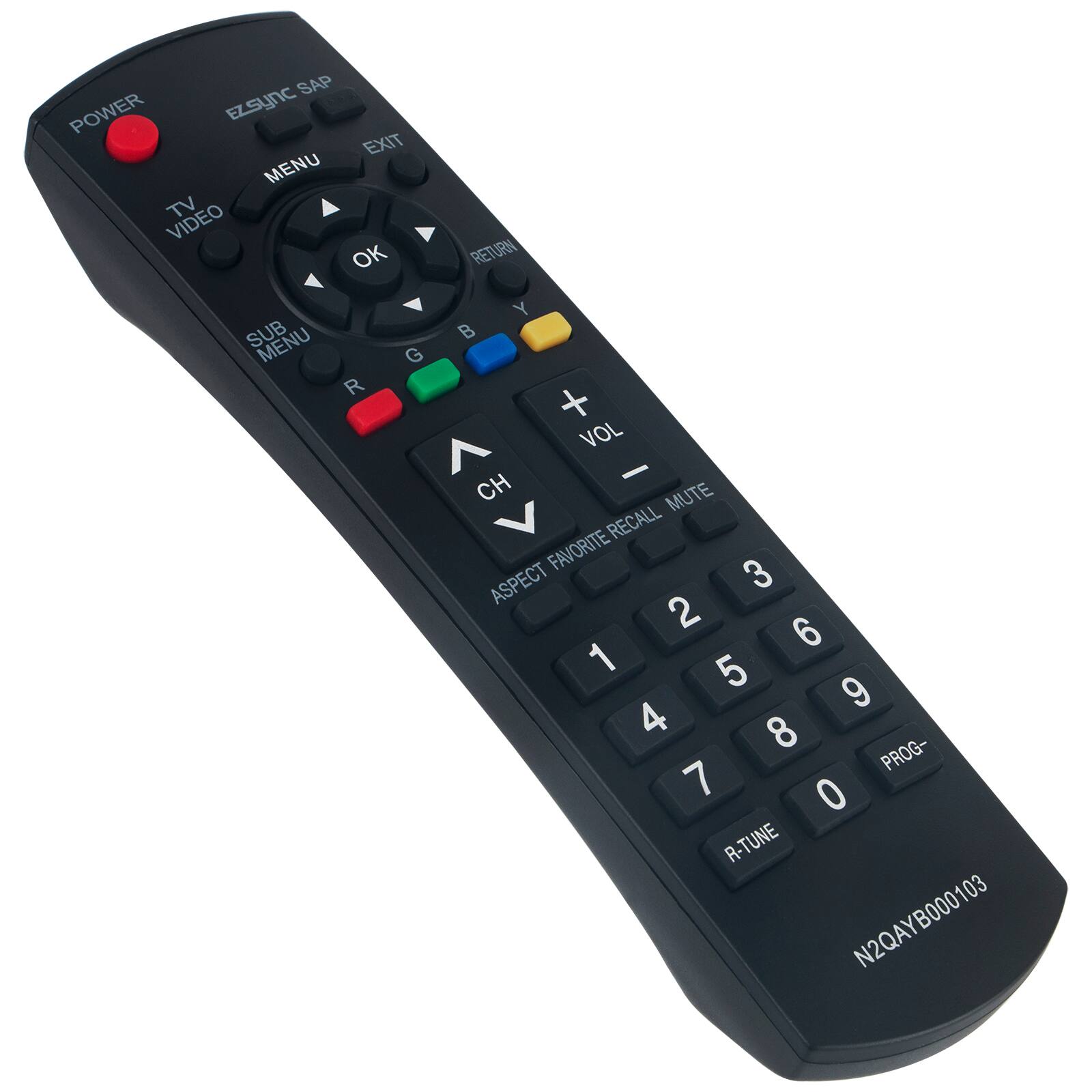 SAP POWER EZ.sync EXIT MENU VIDEO TV OK SUB MENU G R RETURN Y B + VOL - CH MUTE RECALL FAVORITE 3 ASPECT 2 6 1 5 9 4 8 PROG- 7 O R-TUNE N2QAYB000103