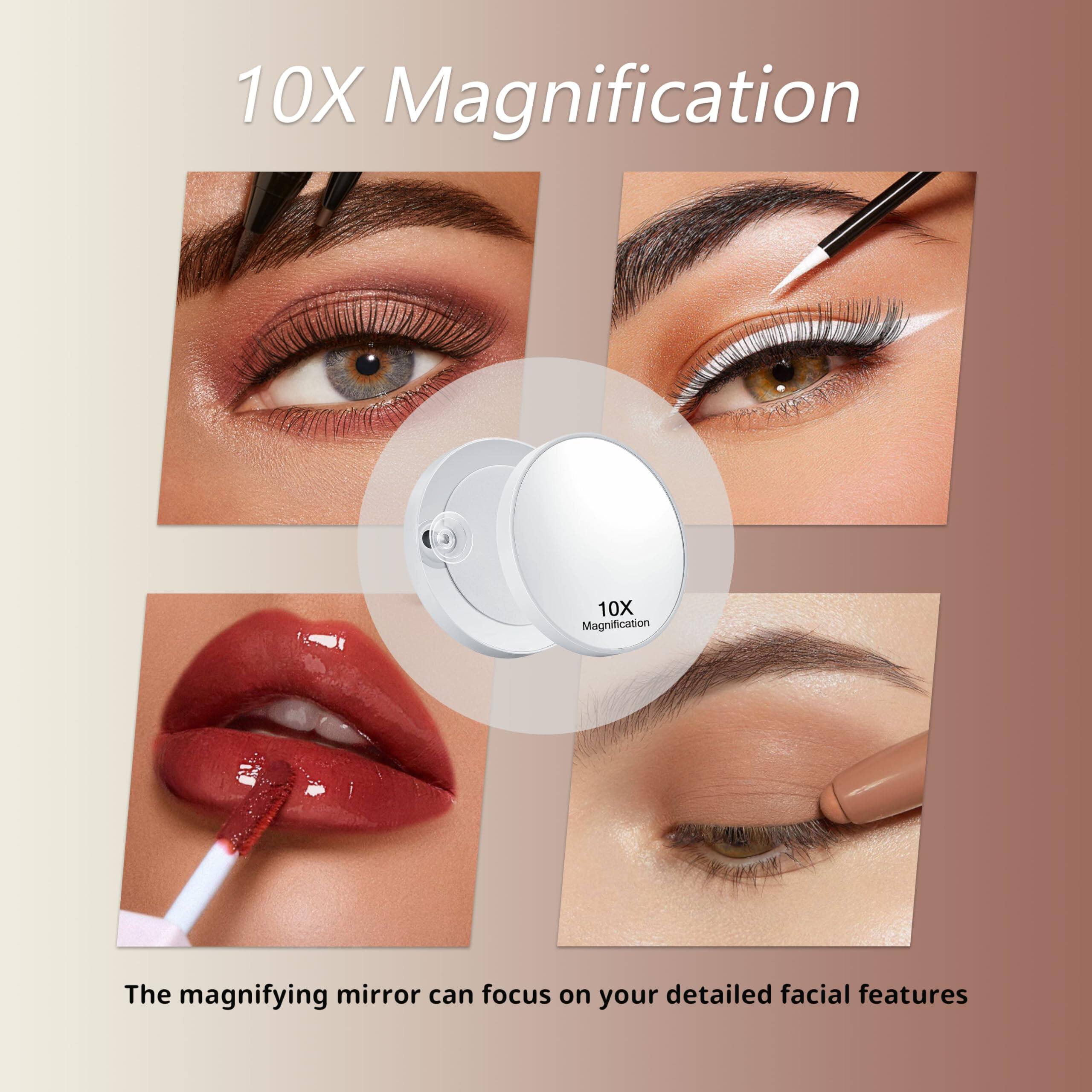 10X Magnification

The magnifying mirror can focus on your detailed facial features