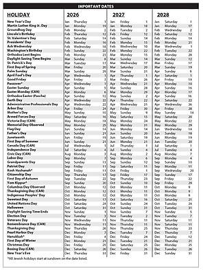 **IMPORTANT DATES**

| HOLIDAY | 2026 | 2027 | 2028 |
|---------|------|------|------|
| New Year's Day | Jan 1, Thursday | Jan 1, Friday | Jan 1, Saturday |
| Martin Luther King Jr. Day | Jan 16, Monday | Jan 16, Monday | Jan 17, Monday |
| Groundhog Day | Feb 2, Friday | Feb 2, Friday | Feb 2, Friday |
| Lincoln's Birthday | Feb 12, Monday | Feb 12, Sunday | Feb 12, Monday |
| Valentine's Day | Feb 14, Thursday | Feb 14, Wednesday | Feb 12, Sunday |
| President's Day | Feb 20, Monday | Feb 20, Monday | Feb 19, Monday |
| Ash Wednesday | Feb 22, Wednesday | Feb 21, Wednesday | Feb 21, Wednesday |
| Washington's Birthday | Feb 20, Monday | Feb 20, Monday | Feb 19, Monday |
| Orthodox Lent Begins | Feb 22, Wednesday | Feb 