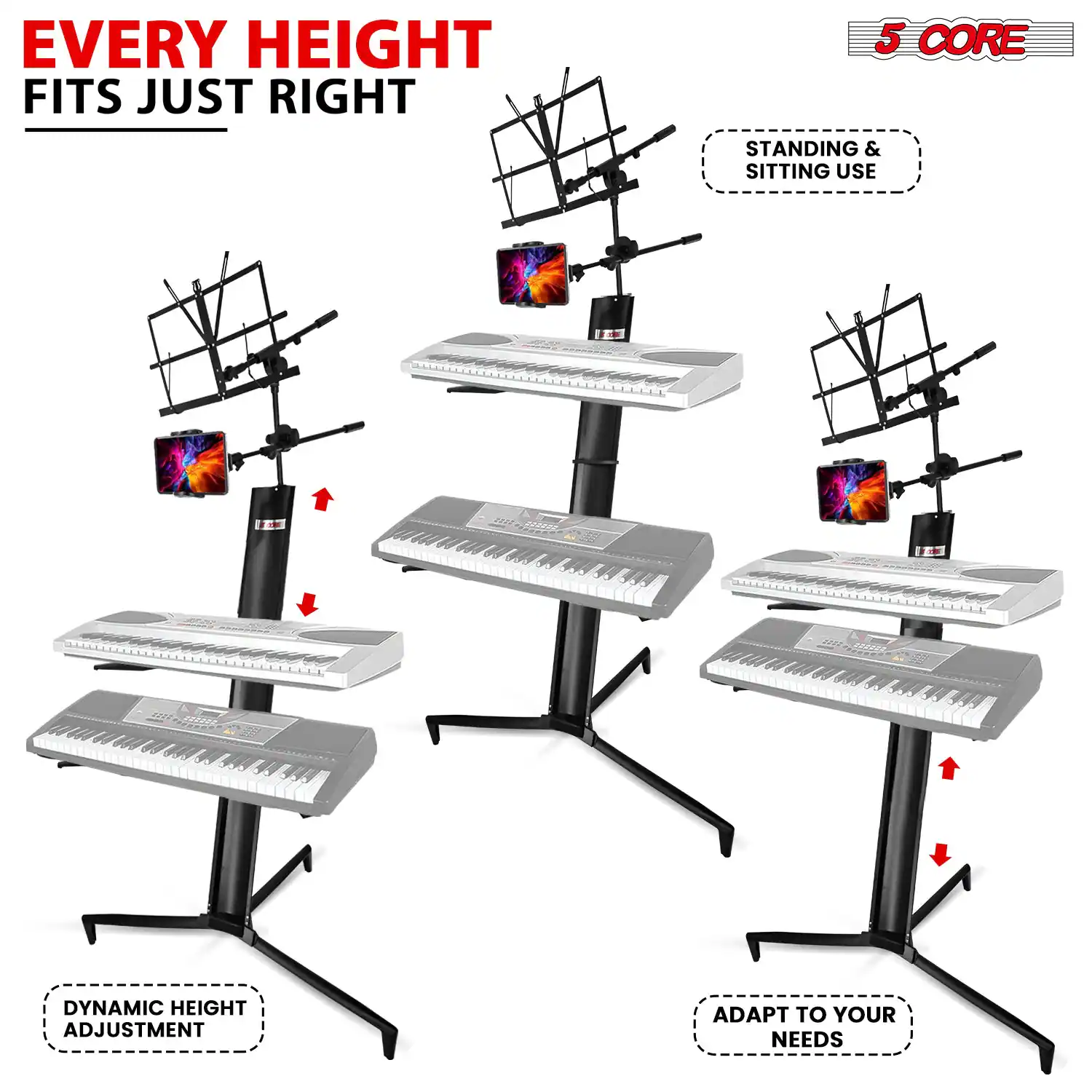 EVERY HEIGHT FITS JUST RIGHT

5 CORE

STANDING & SITTING USE

DYNAMIC HEIGHT ADJUSTMENT

ADAPT TO YOUR NEEDS