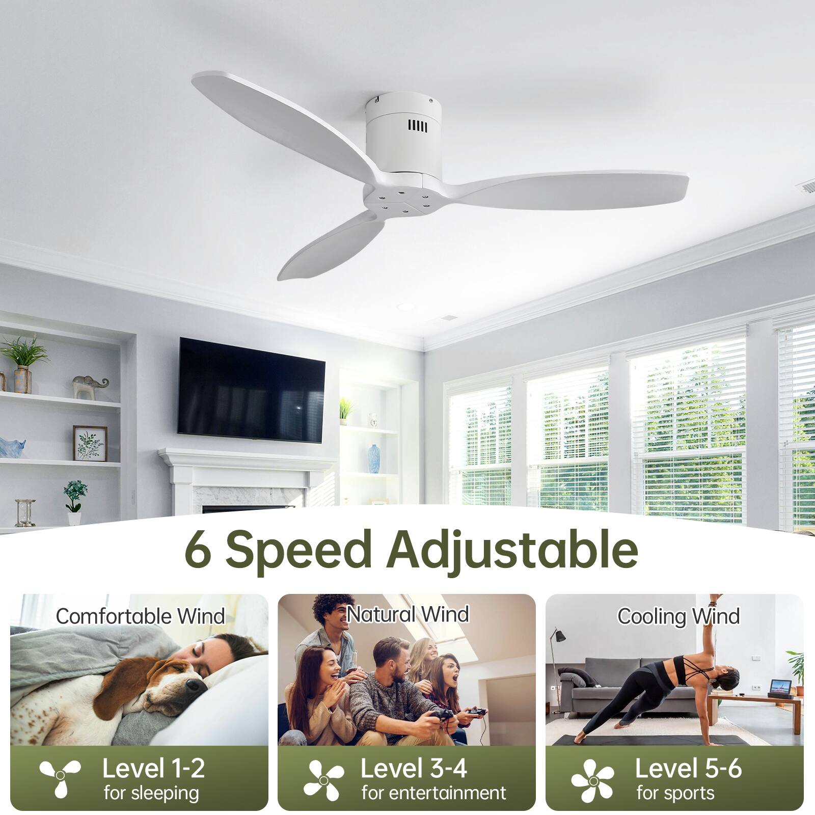6 Speed Adjustable

Comfortable Wind  
Level 1-2 for sleeping

Natural Wind  
Level 3-4 for entertainment

Cooling Wind  
Level 5-6 for sports