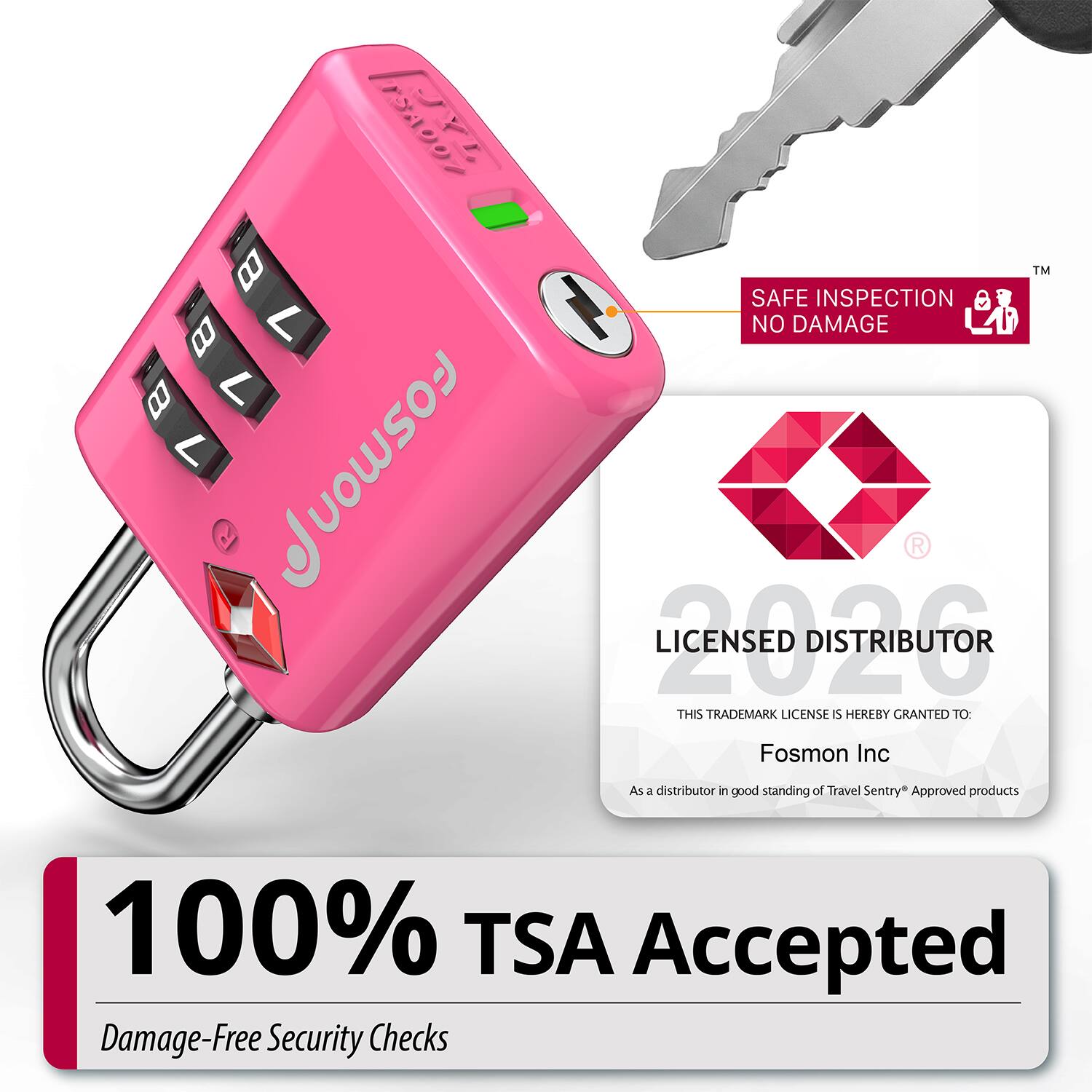 /r 8 B 7 7 7 Fosmon™ SAFE INSPECTION a NO DAMAGE  
LICENSED DISTRIBUTOR  
THIS TRADEMARK LICENSE IS HEREBY GRANTED TO: Fosmon Inc  
As - distributor in good standing of Travel Sentry Approved products  
100% TSA Accepted  
Damage-Free Security Checks