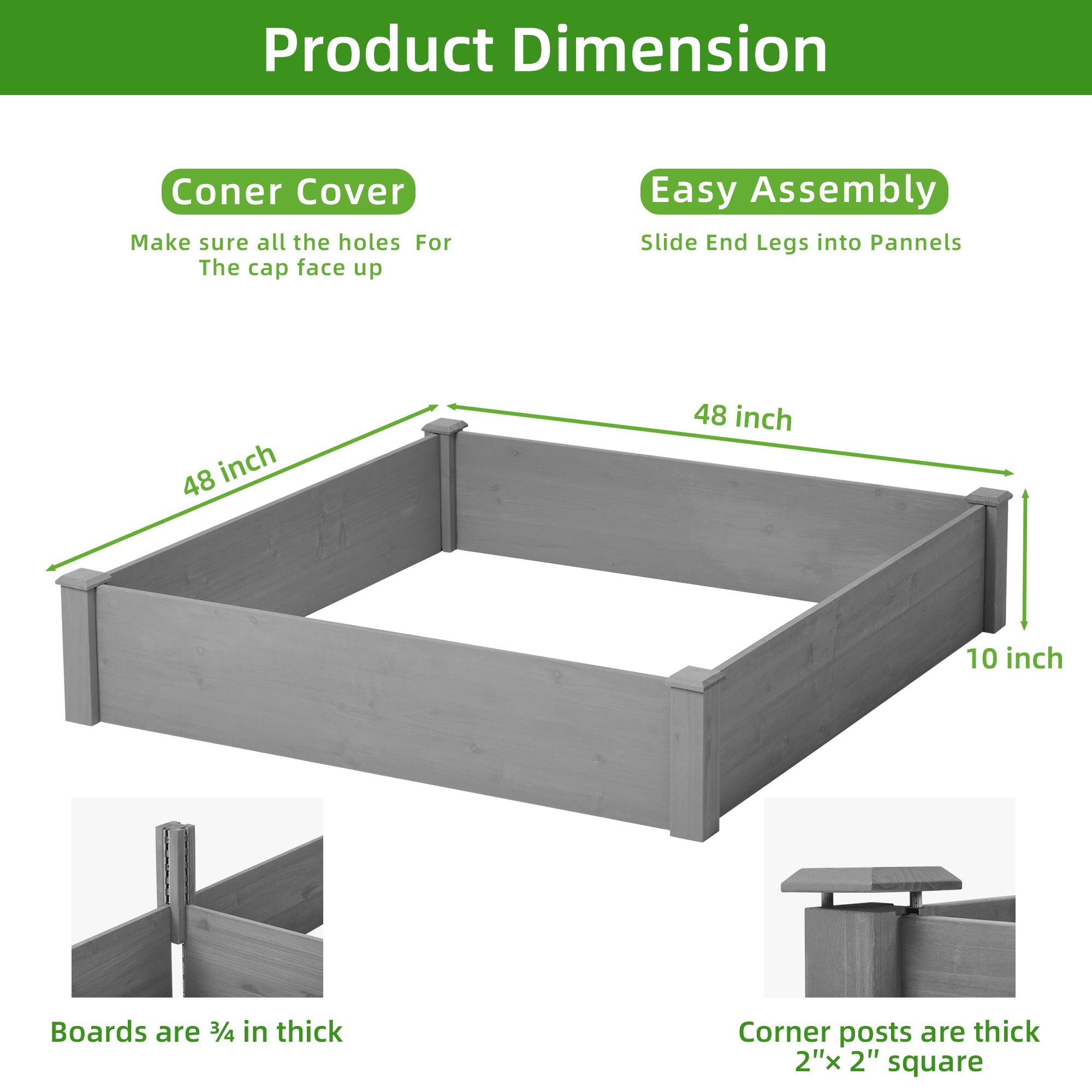 Product Dimension

Coner Cover  
Make sure all the holes For The cap face up

Easy Assembly  
Slide End Legs into Panels

48 inch  
48 inch  
10 inch

Boards are 3/4 in thick  
Corner posts are thick 2"x 2" square
