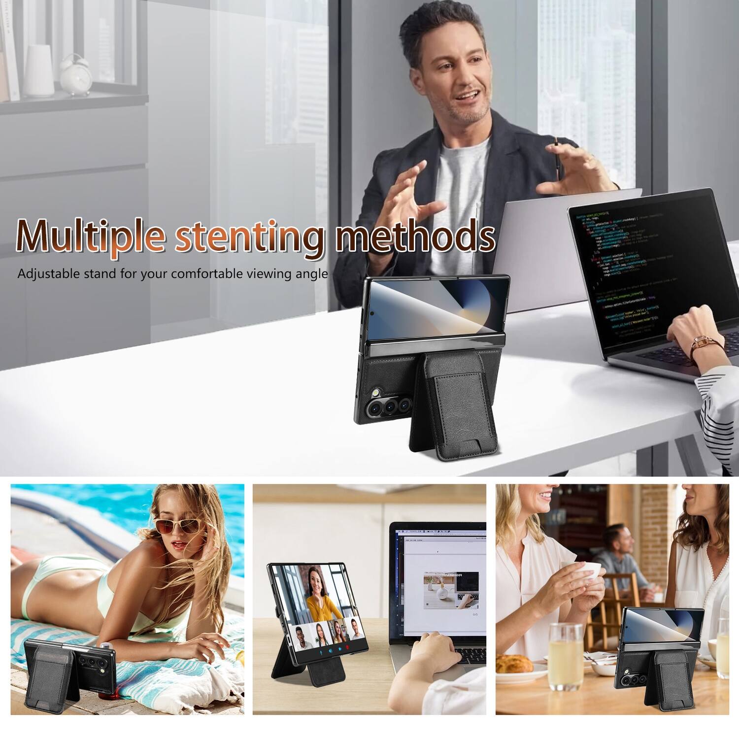 Multiple stenting methods  
Adjustable stand for your comfortable viewing angle