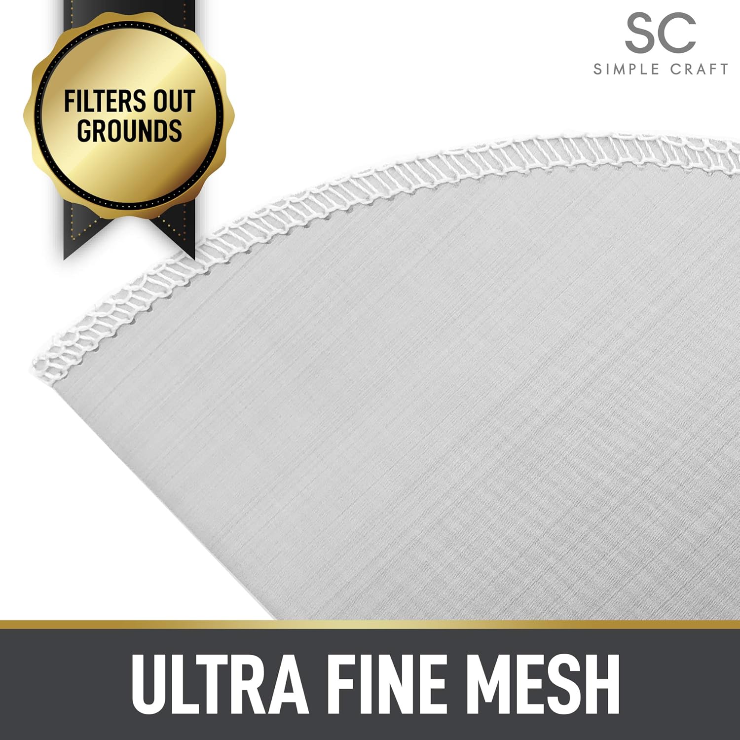 FILTERS OUT GROUNDS

SC SIMPLE CRAFT

ULTRA FINE MESH