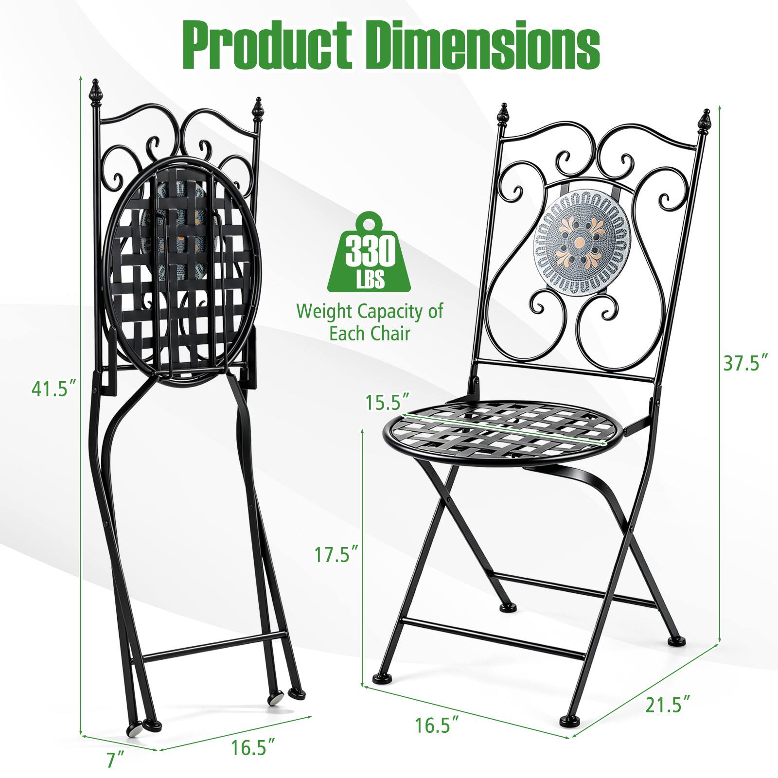 Product Dimensions

41.5"  
330 LBS Weight Capacity of Each Chair  
15.5"  
37.5"  
17.5"  
7"  
16.5"  
16.5"  
21.5"