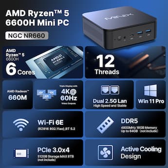 MINIX NGC NR660 Mini PC, AMD Ryzen™ 5 6600H, 16GB DDR5, 512GB M.2 MINIX NGC NR660 Mini PC, AMD Ryzen™ 5 6600H, 16GB DDR5, 512GB M.2