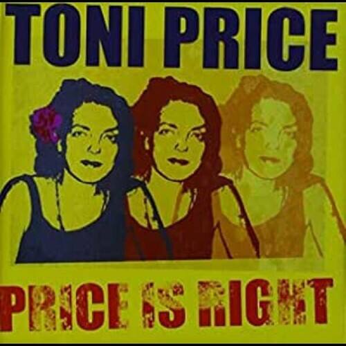 Toni Price - Price Is Right   - COMPACT DISCS [CD] price history on PriceWatchPro