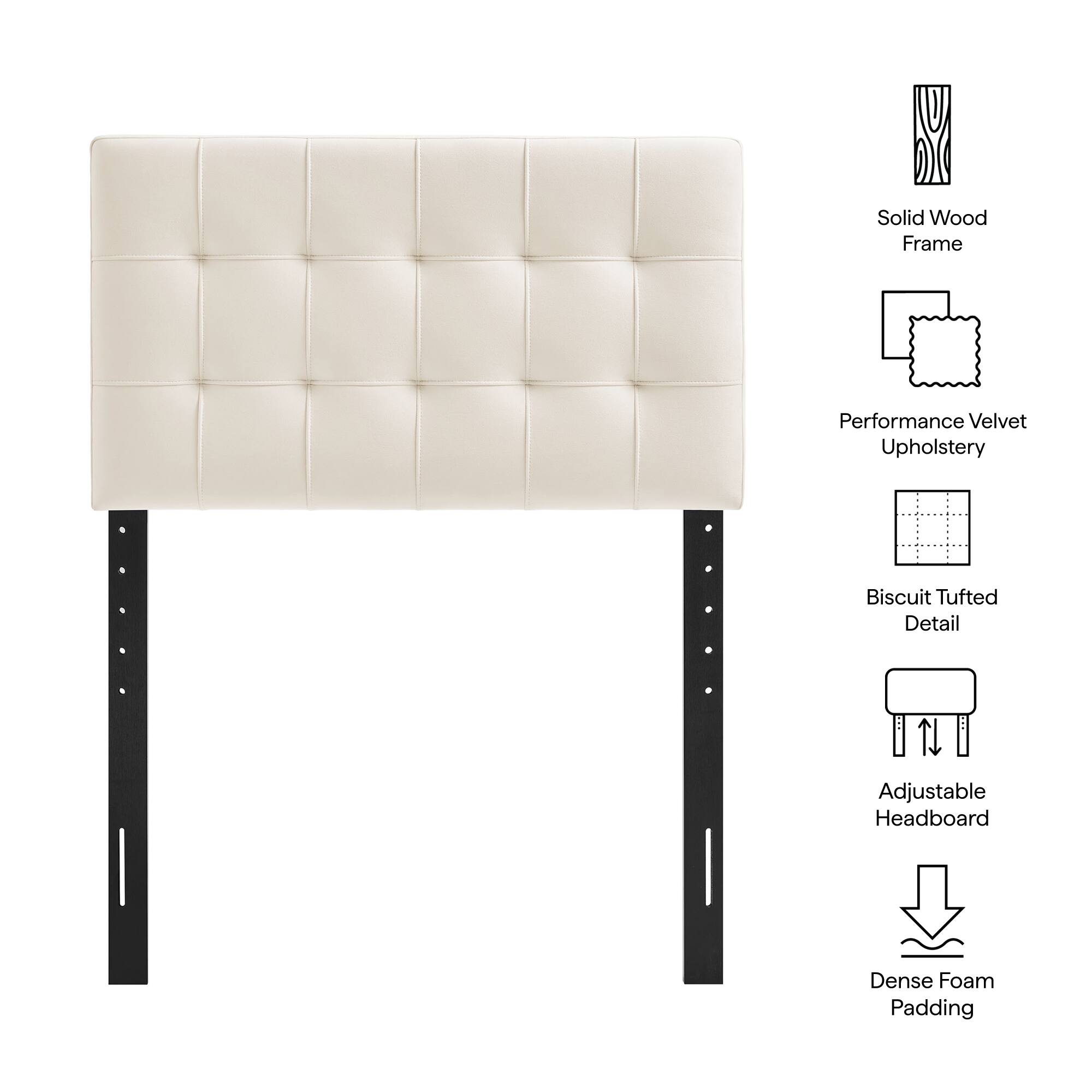 Solid Wood Frame  
Performance Velvet Upholstery  
Biscuit Tufted Detail  
Adjustable Headboard  
Dense Foam Padding