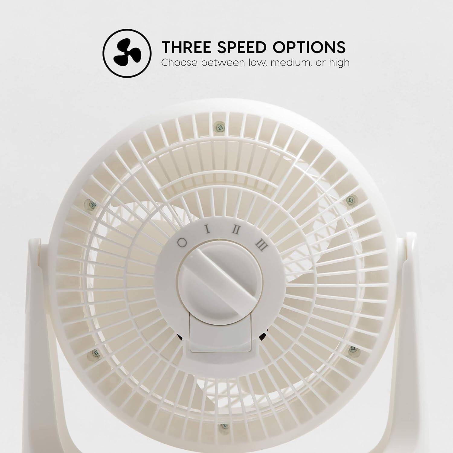 THREE SPEED OPTIONS  
Choose between low, medium, or high