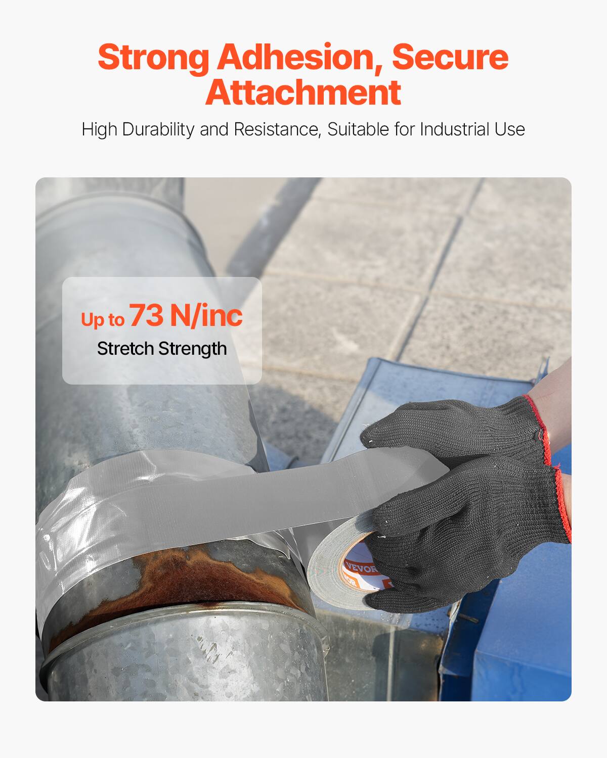 Strong Adhesion, Secure Attachment  
High Durability and Resistance, Suitable for Industrial Use  
Up to 73 N/inc Stretch Strength