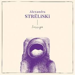 Alexandra Streliski - Inscape - VINYL LP