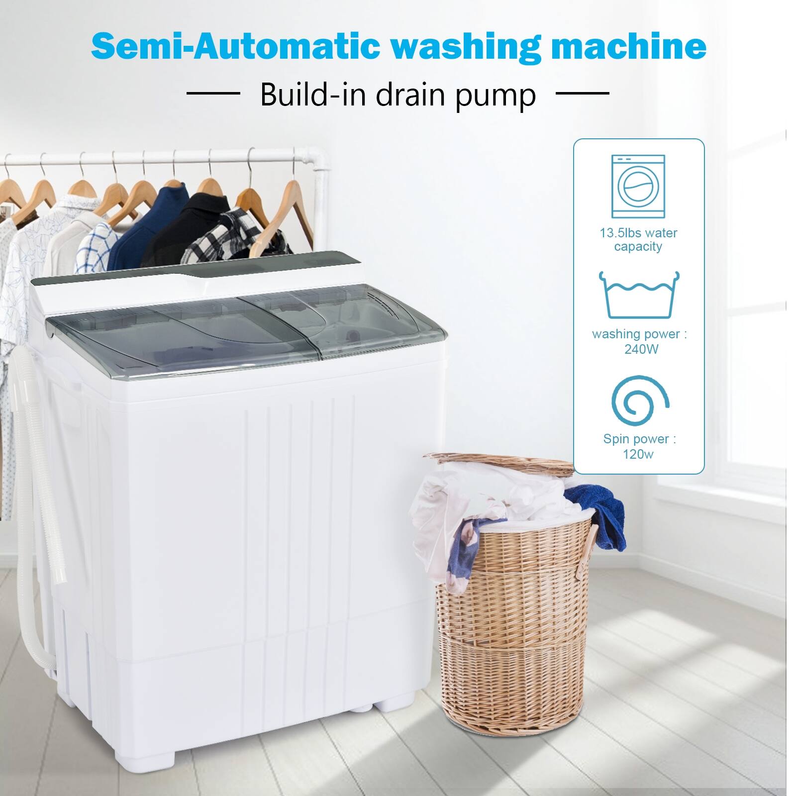 Semi-Automatic washing machine
Build-in drain pump
13.5lbs water capacity
washing power: 240W
Spin power: 120w